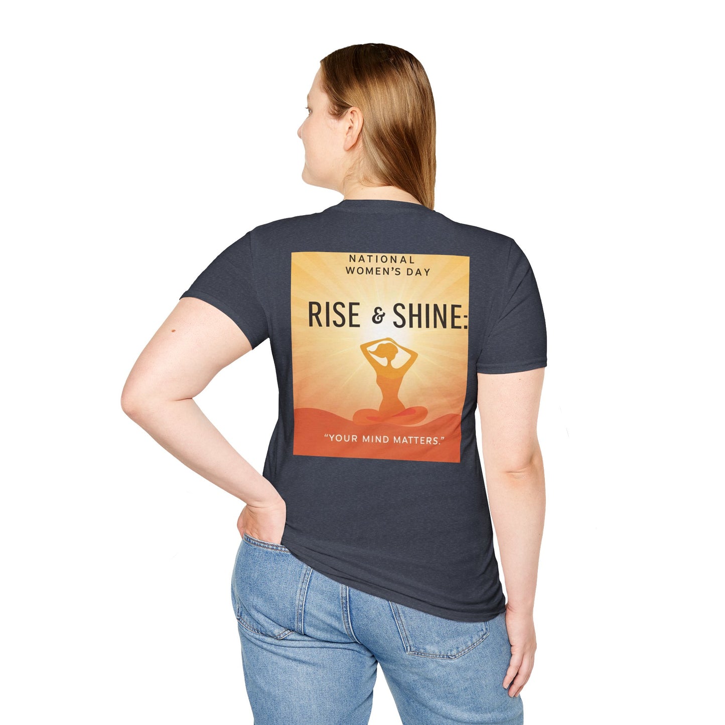 Empowering Women's Day T-Shirt - "Rise & Shine: Your Mind Matters"