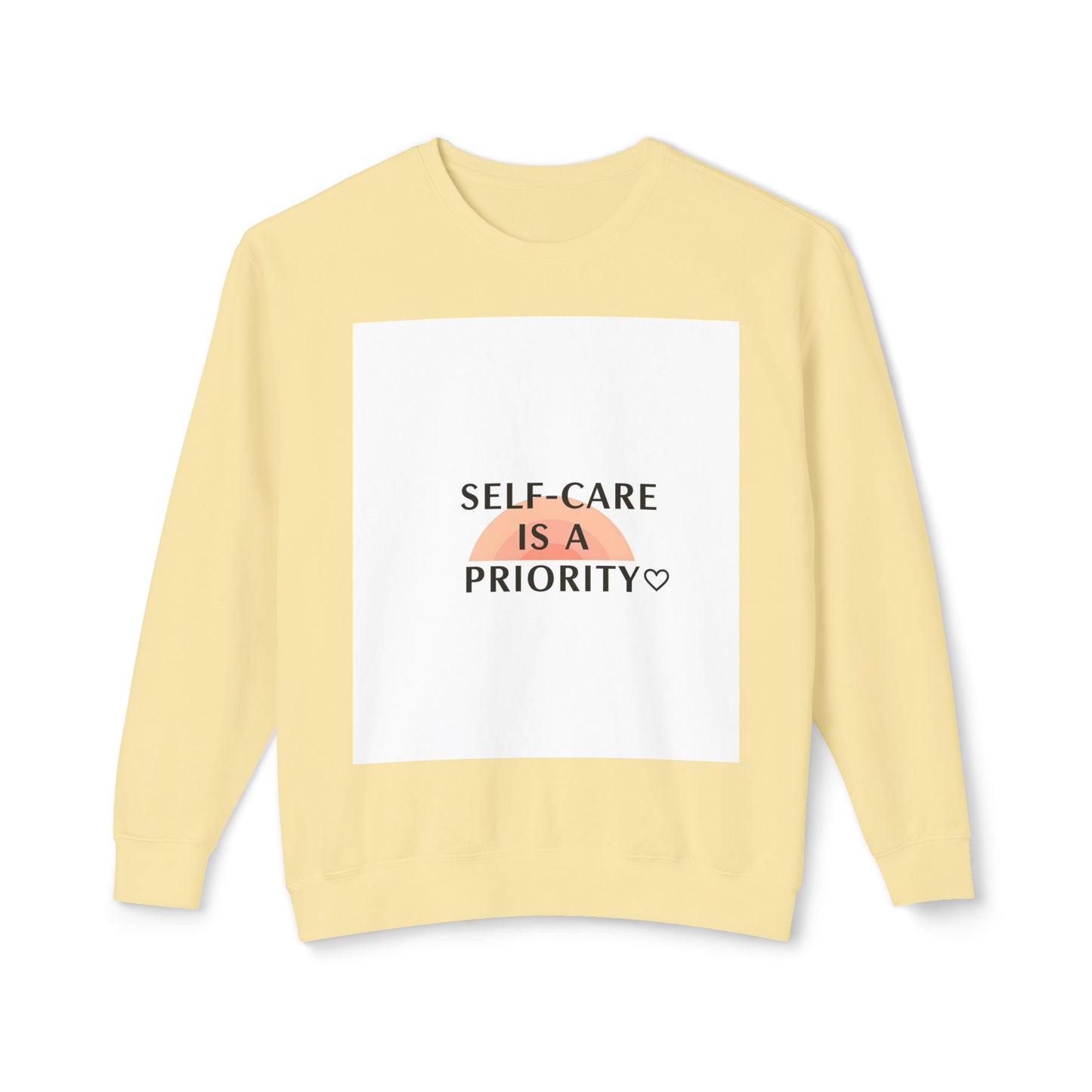 Self-Care Is a Priority Unisex Lightweight Sweatshirt