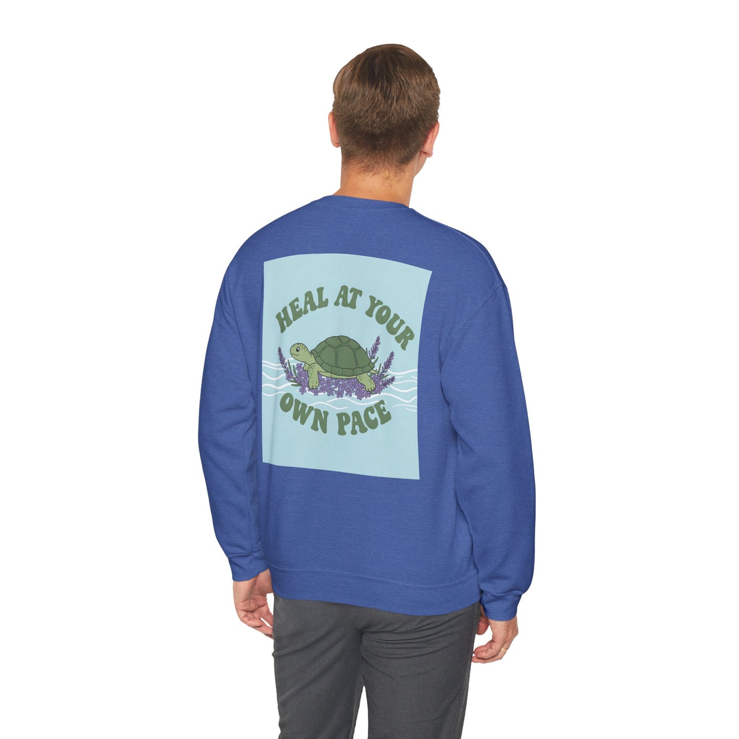 Back Print Design - 'Heal at Your Own Pace' Sweatshirt