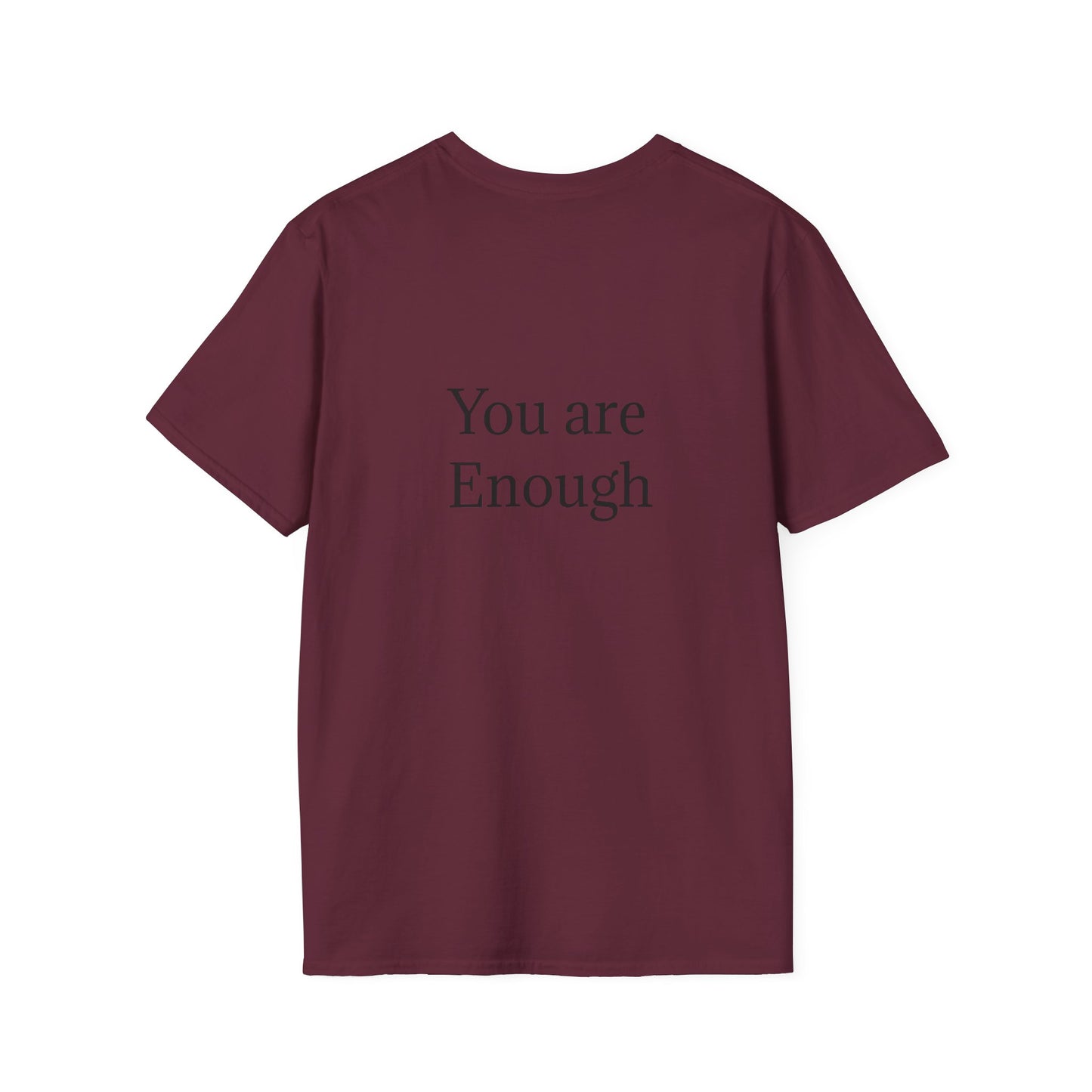 Inspirational Unisex Softstyle T-Shirt - "You are Enough"