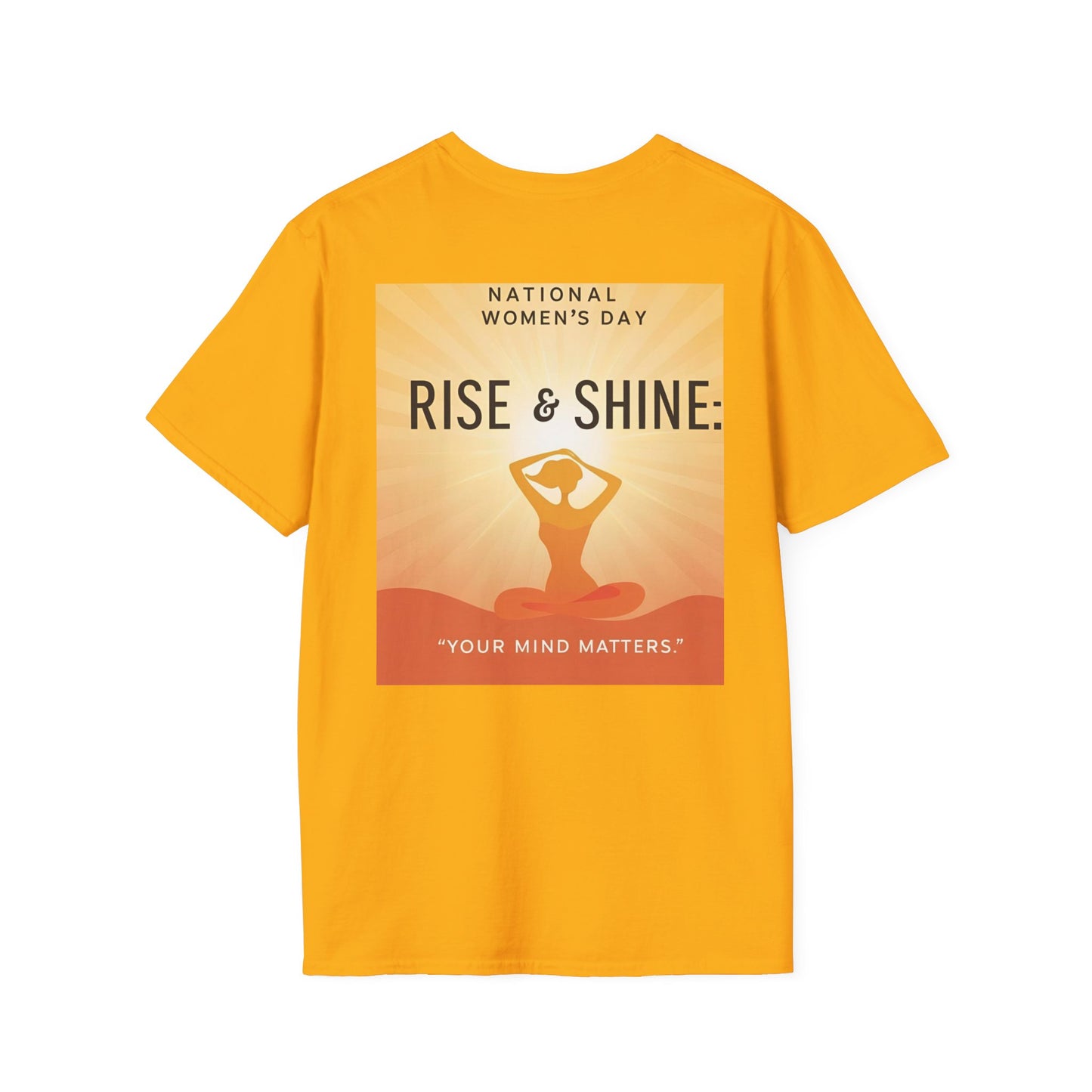 Empowering Women's Day T-Shirt - "Rise & Shine: Your Mind Matters"