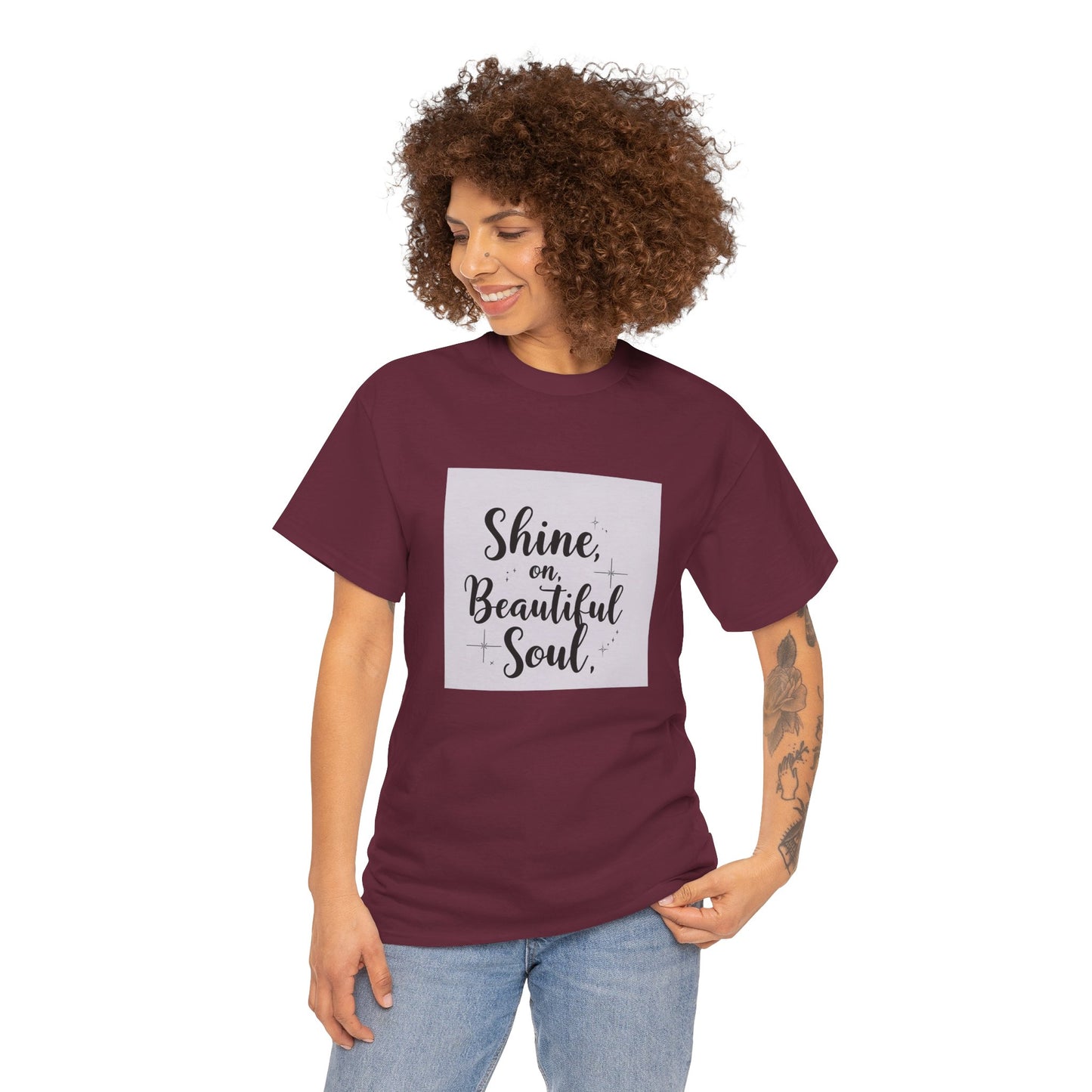 Front Print Design "Shine on Beautiful Soul" T-Shirt