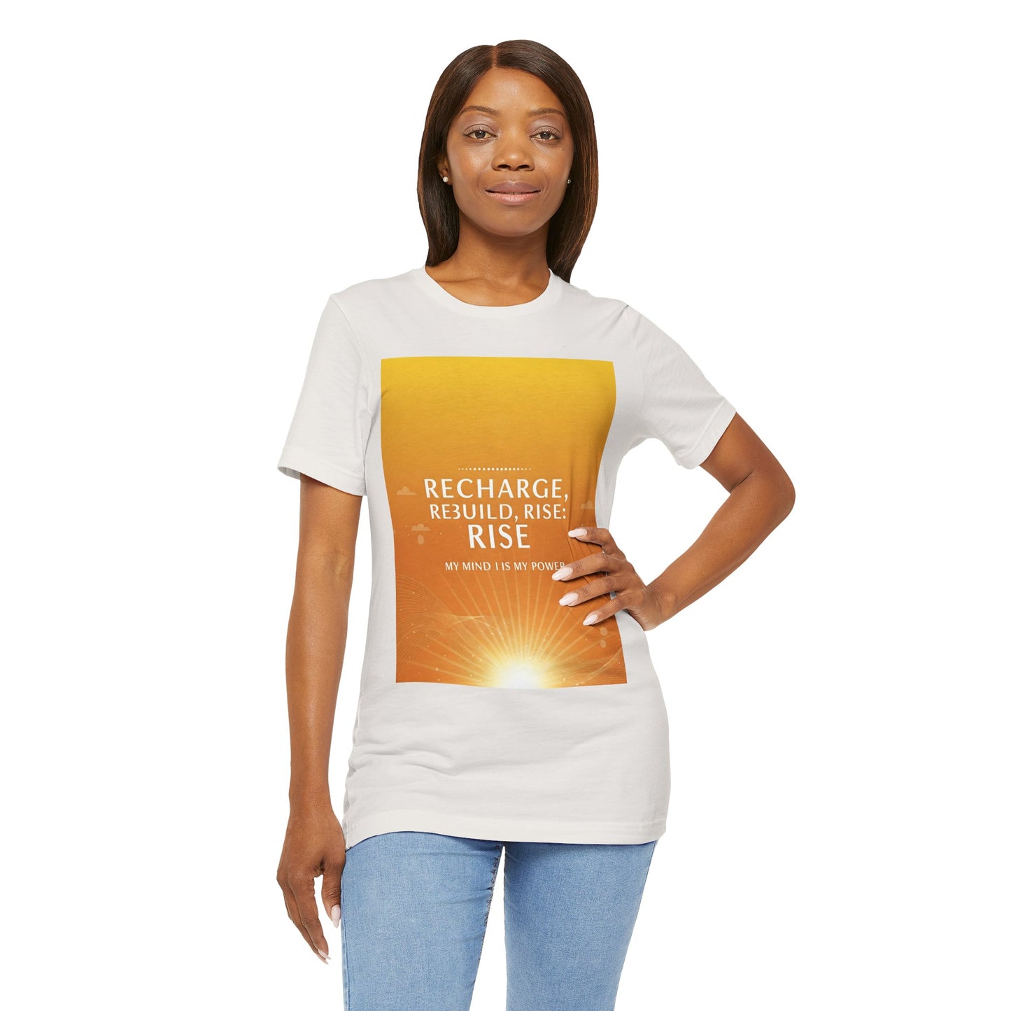 Front Print Design -" Recharge, Rebuild, Rise" T-Shirt