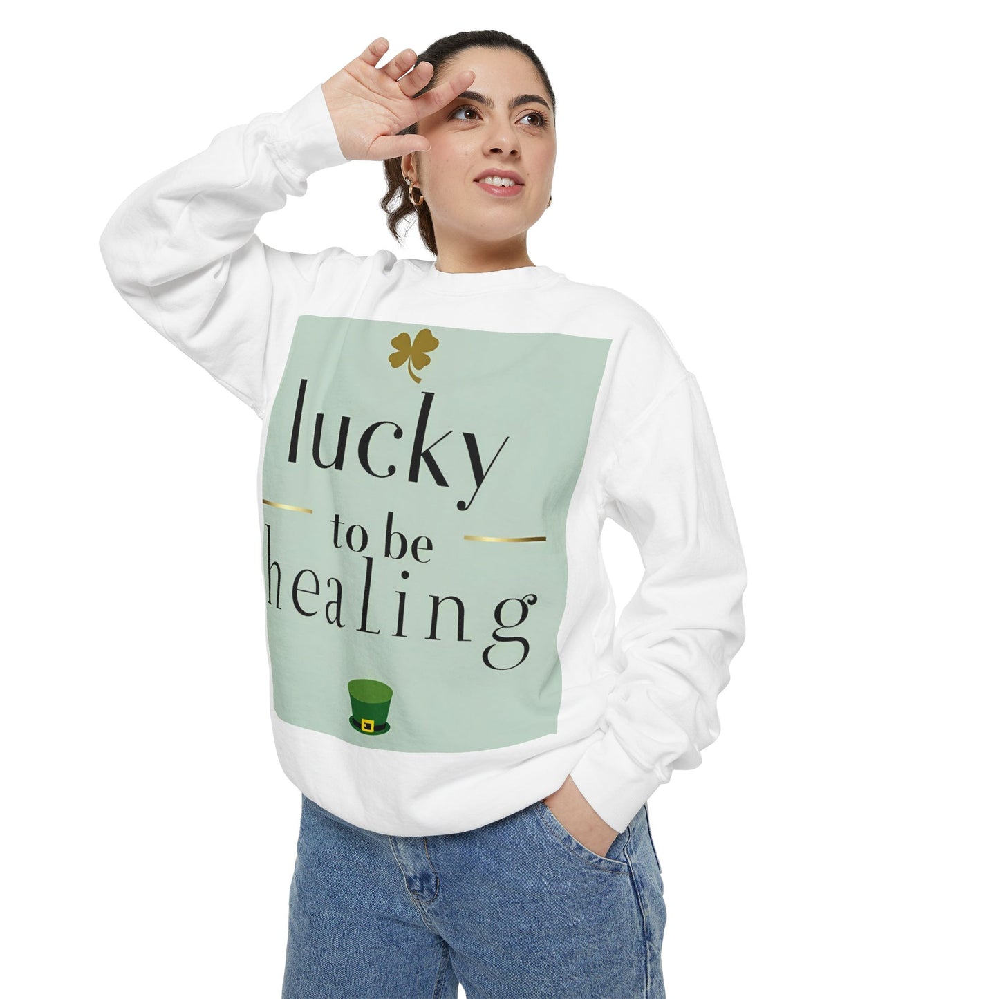 Front Print Design -"Lucky to Be Healing" Sweatshirt