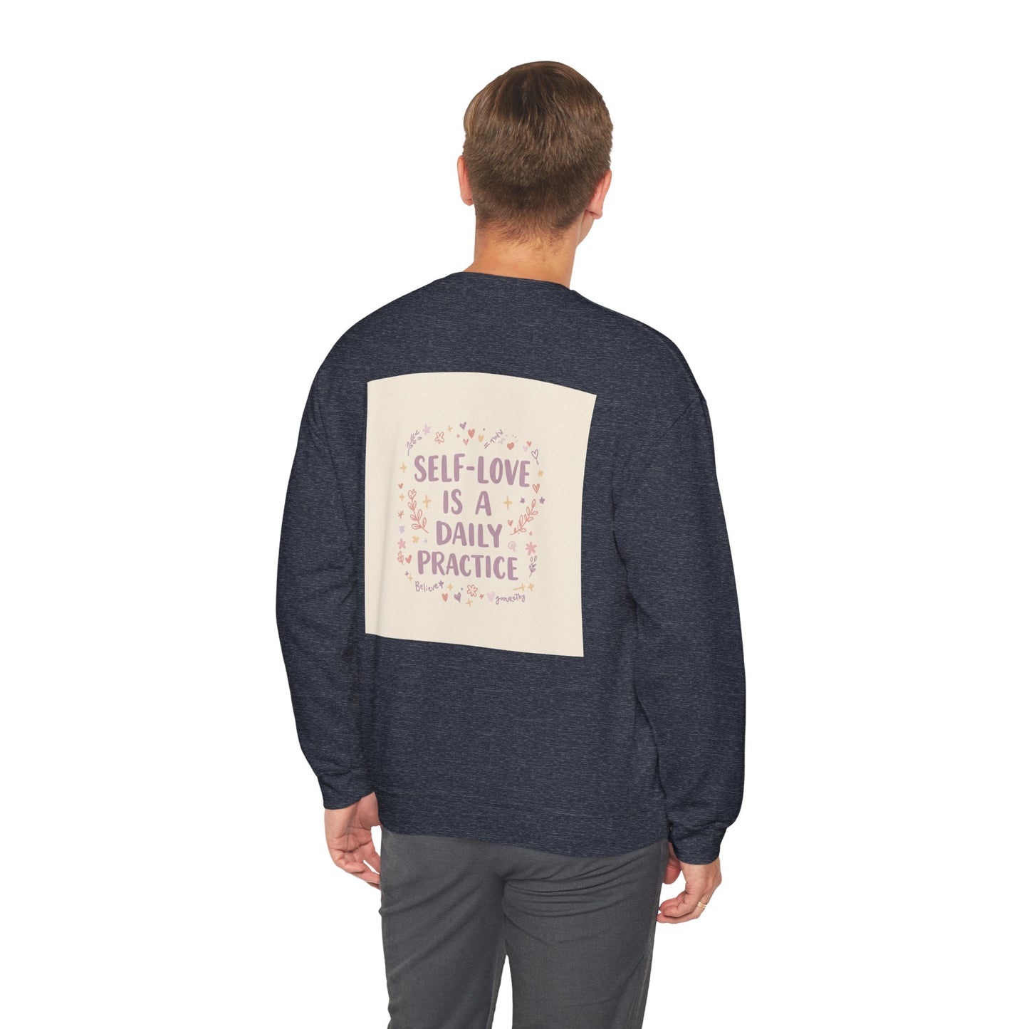 Back Print Design, Self-Love Is A  Daily Practice Sweatshirt