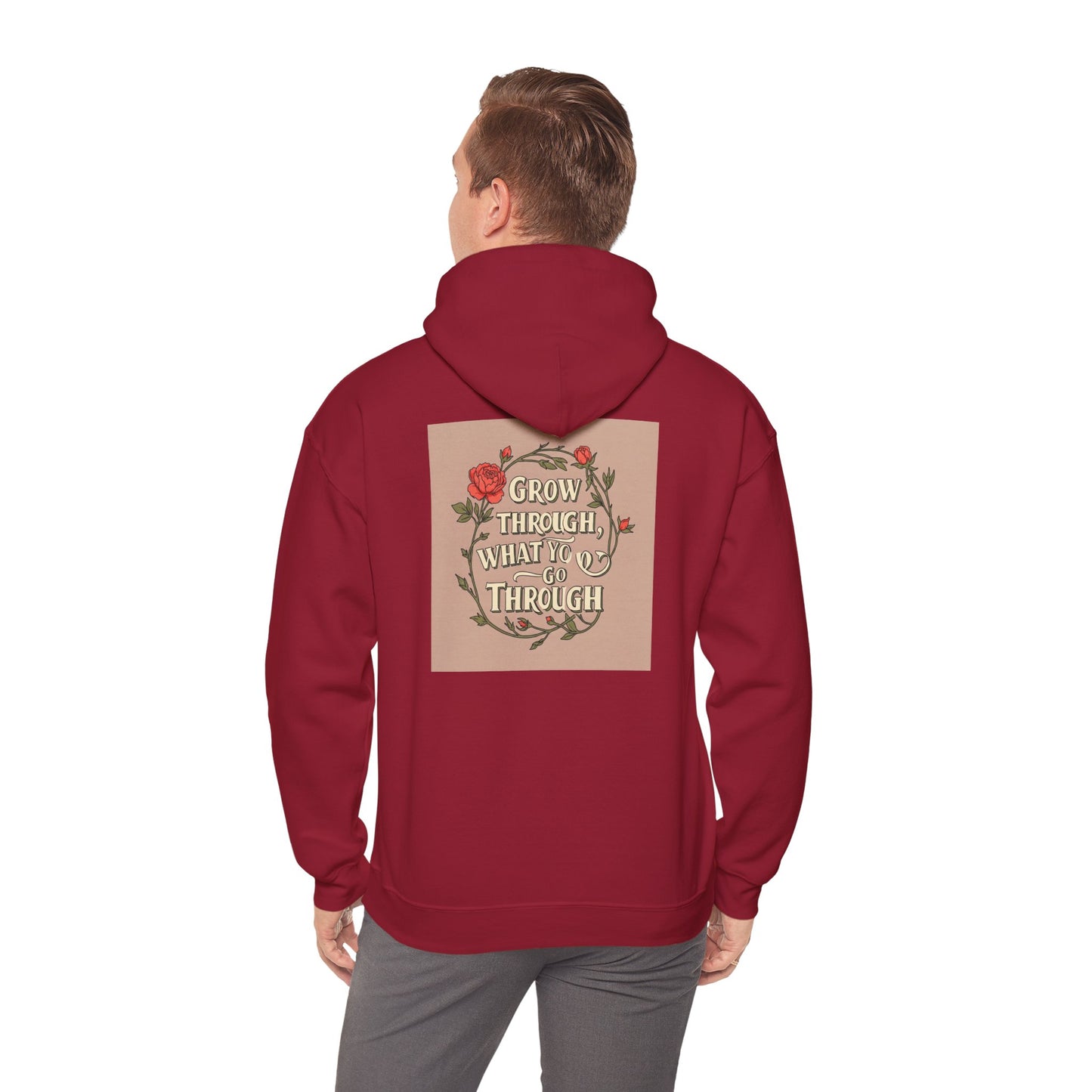 Back Print Design - "Grow Through What You Go Through" Hoodie