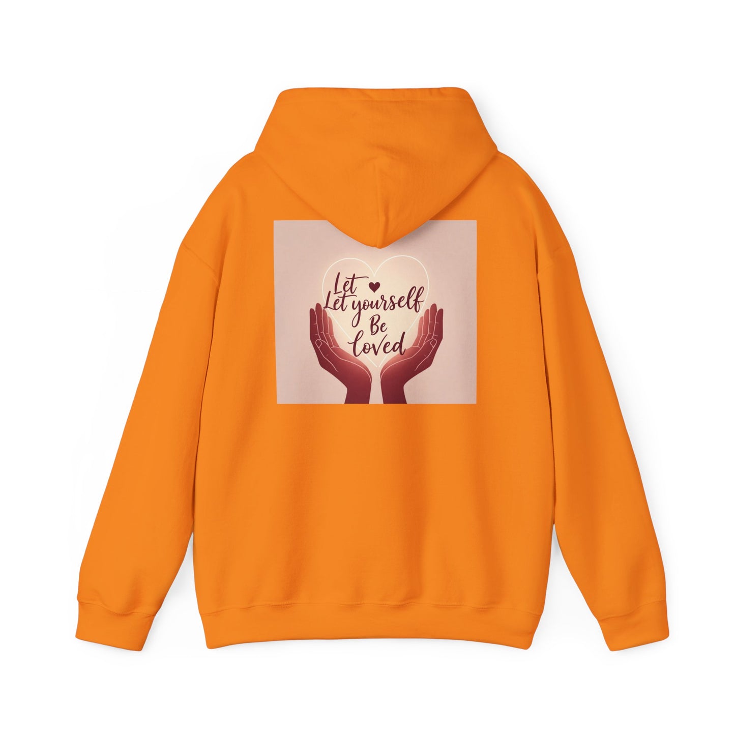 Back Print Design "Let Yourself Be Loved"  Hoodie