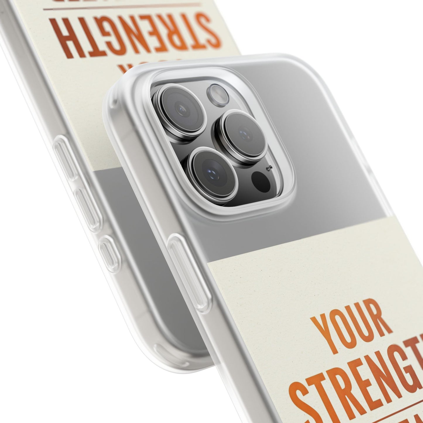 Inspirational Flexi Phone Case: Your Strength is Greater Than Your Struggles