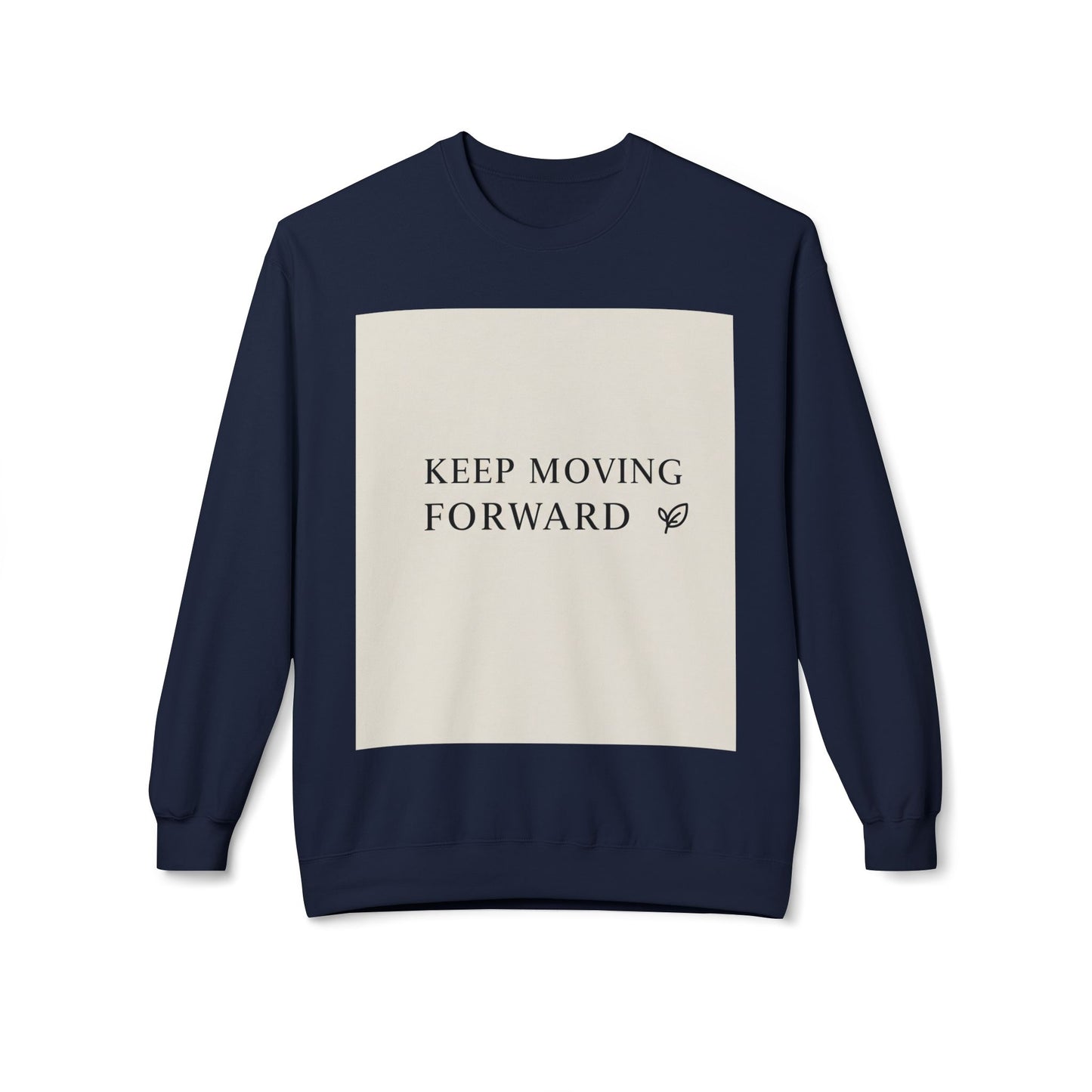 Inspirerende Fleece Crewneck-trui - "Hou aan om vorentoe te beweeg"