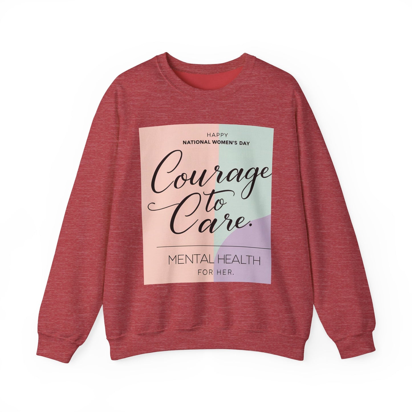 Courage to Care Sweatshirt for Mental Health Awareness