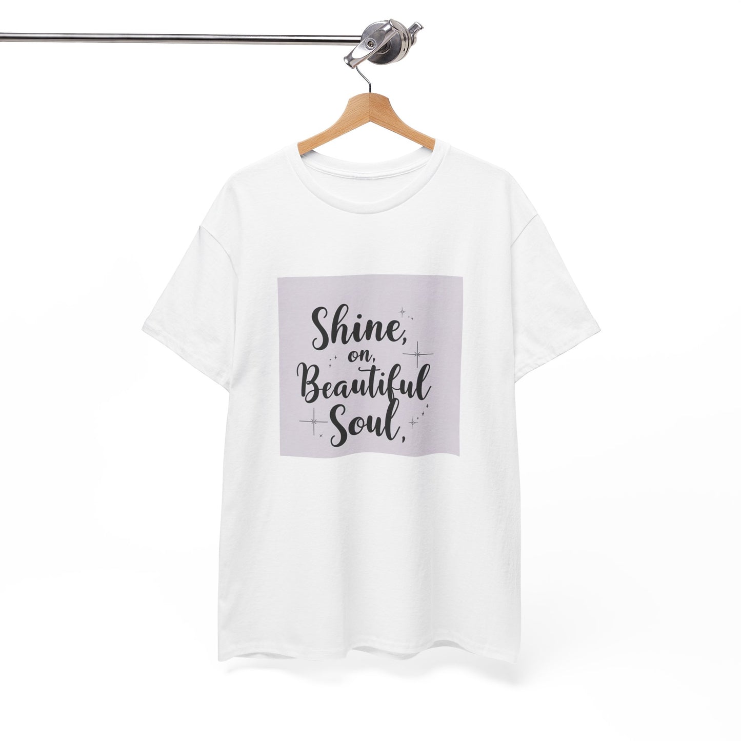 Front Print Design "Shine on Beautiful Soul" T-Shirt