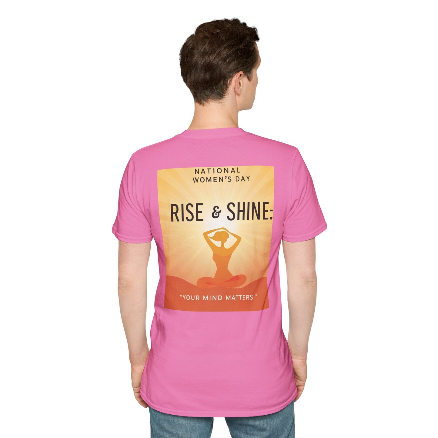 Empowering Women's Day T-Shirt - "Rise & Shine: Your Mind Matters"