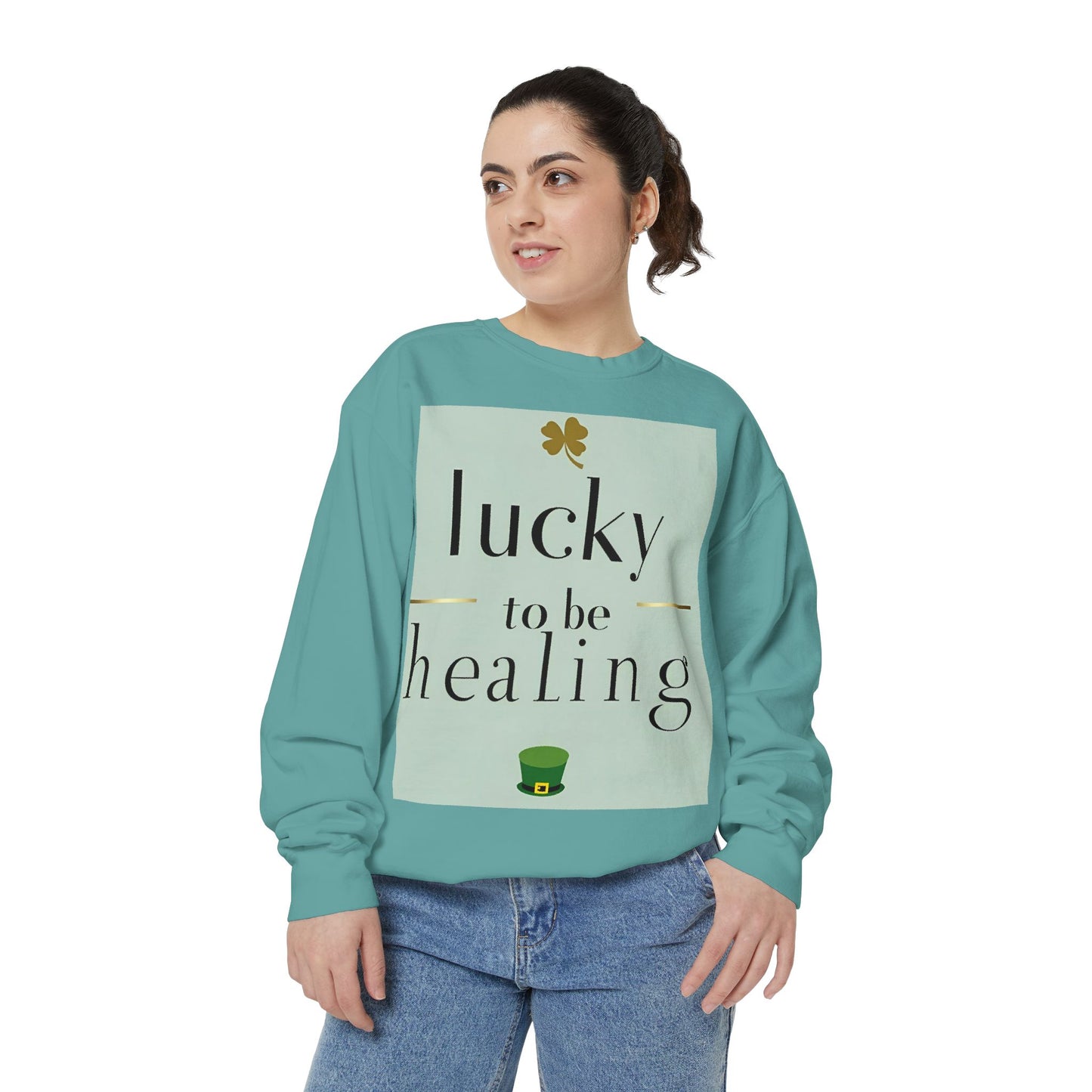 Front Print Design -"Lucky to Be Healing" Sweatshirt