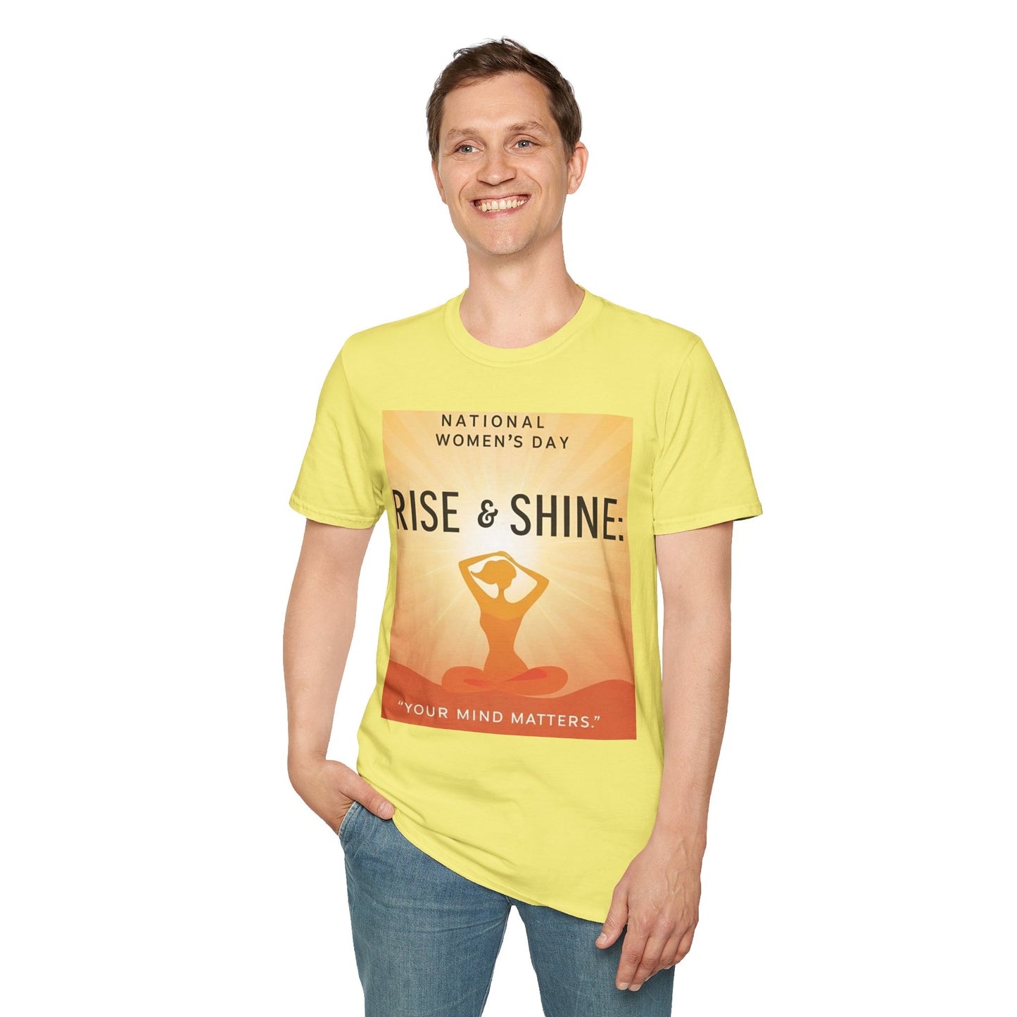 Empowering Women's Day T-Shirt - "Rise & Shine: Your Mind Matters"