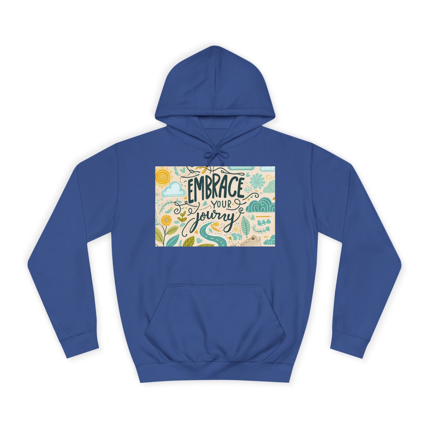 Embrace Your Journey Unisex College Hoodie - Inspirerende gemak