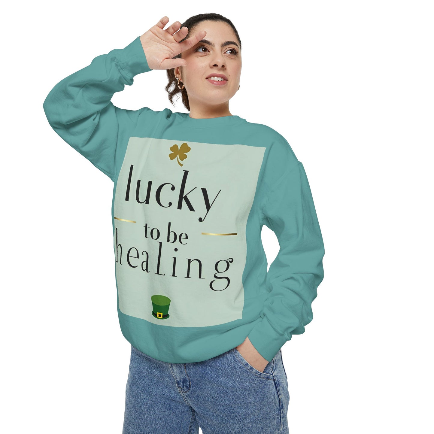 Front Print Design -"Lucky to Be Healing" Sweatshirt