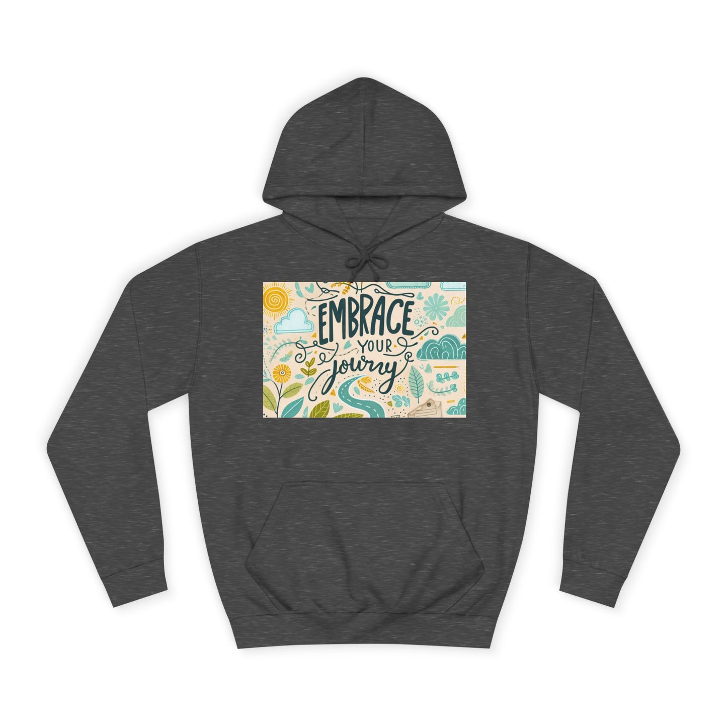 Embrace Your Journey Unisex College Hoodie - Inspirerende gemak