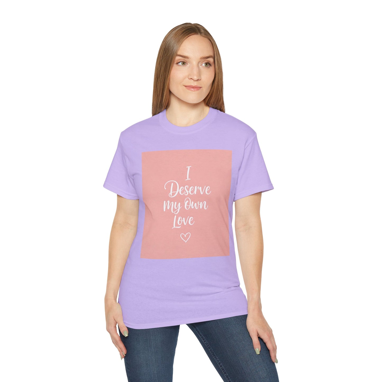 Front Print Design "I Deserve My Own Love" T-shirt