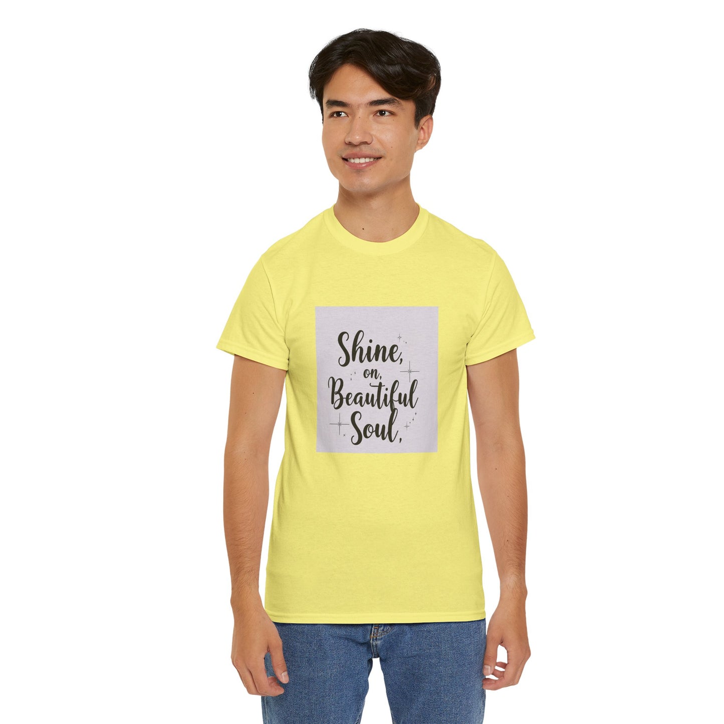 Front Print Design "Shine on Beautiful Soul" T-Shirt