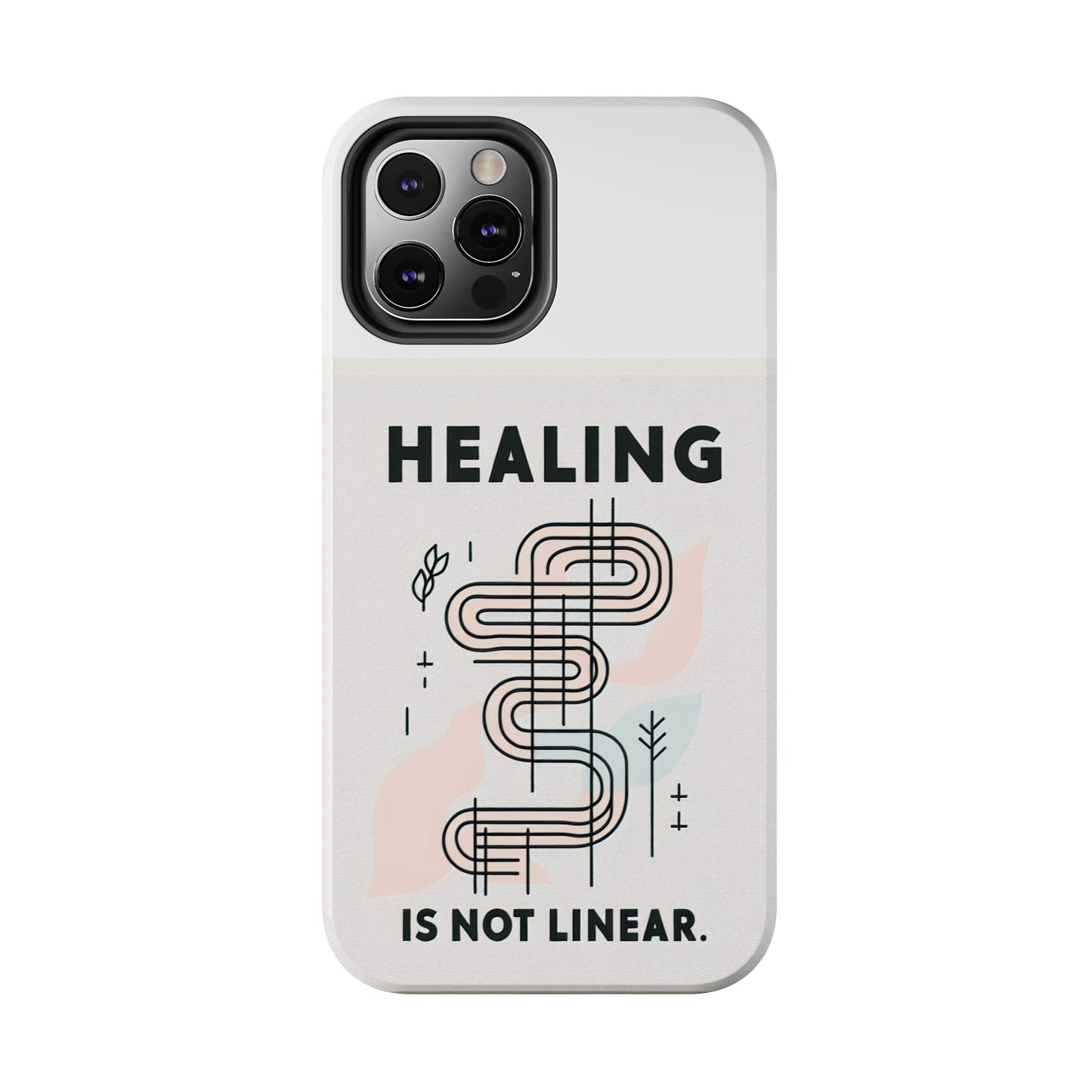 Healing Is Not Linear Tough Phone Case - Durable and Stylish Protection for Your Device