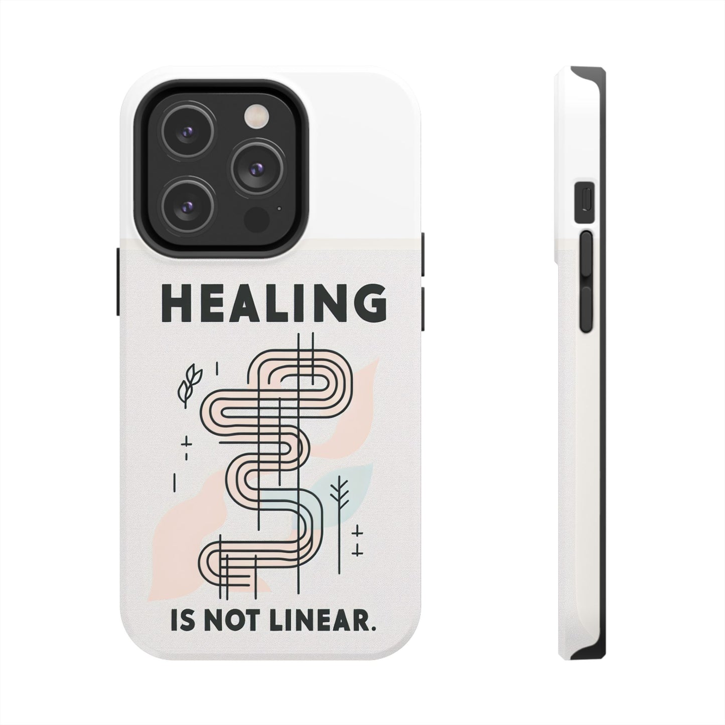 Healing Is Not Linear Tough Phone Case - Durable and Stylish Protection for Your Device