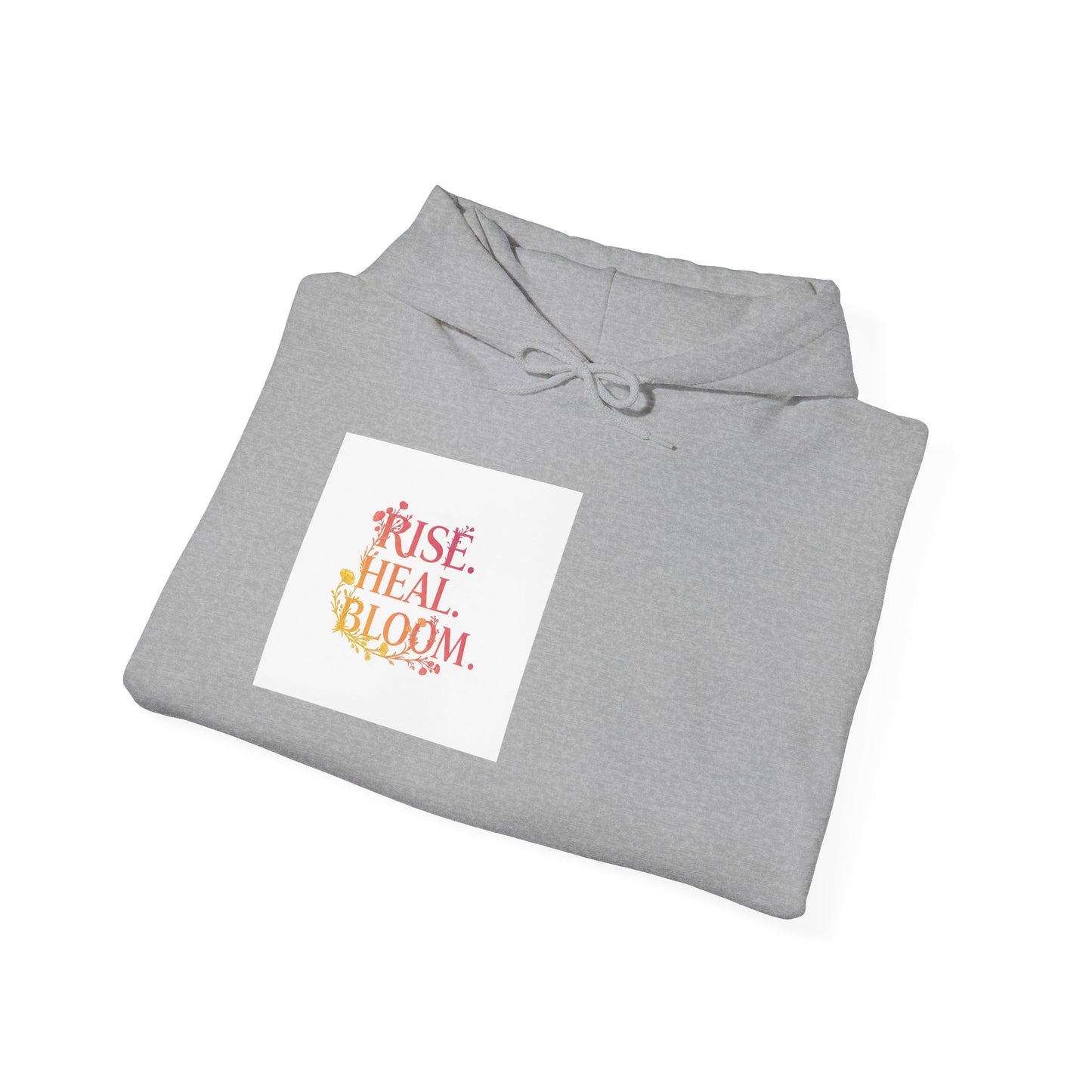 Rise Heal Bloom Unisex Heavy Blend Hoodie - Inspirational Sweatshirt for Self-Care and Wellness