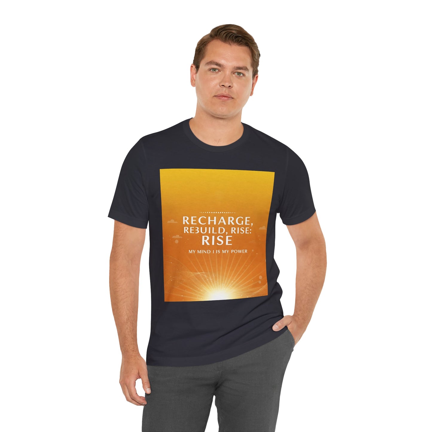 Front Print Design -" Recharge, Rebuild, Rise" T-Shirt