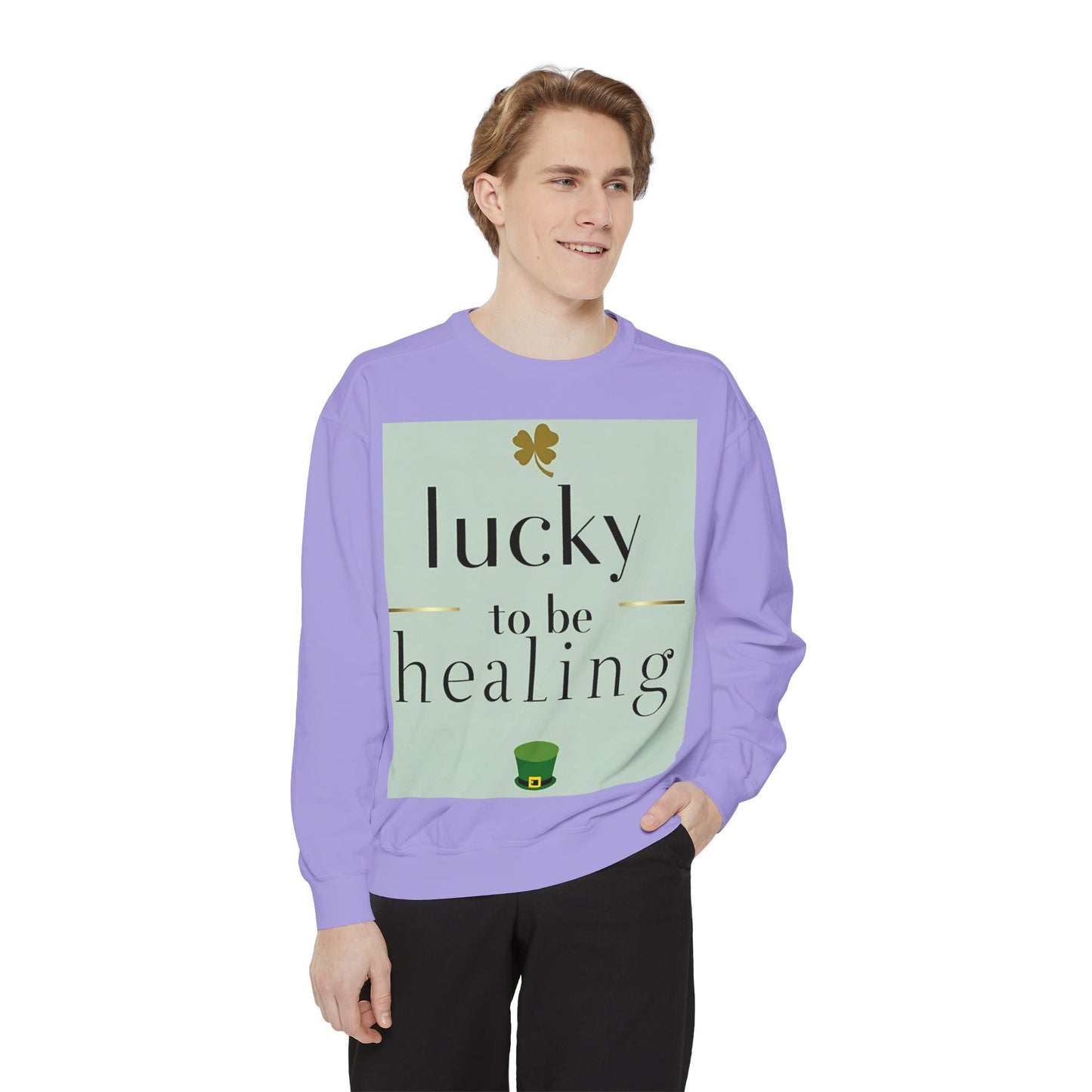 Front Print Design -"Lucky to Be Healing" Sweatshirt