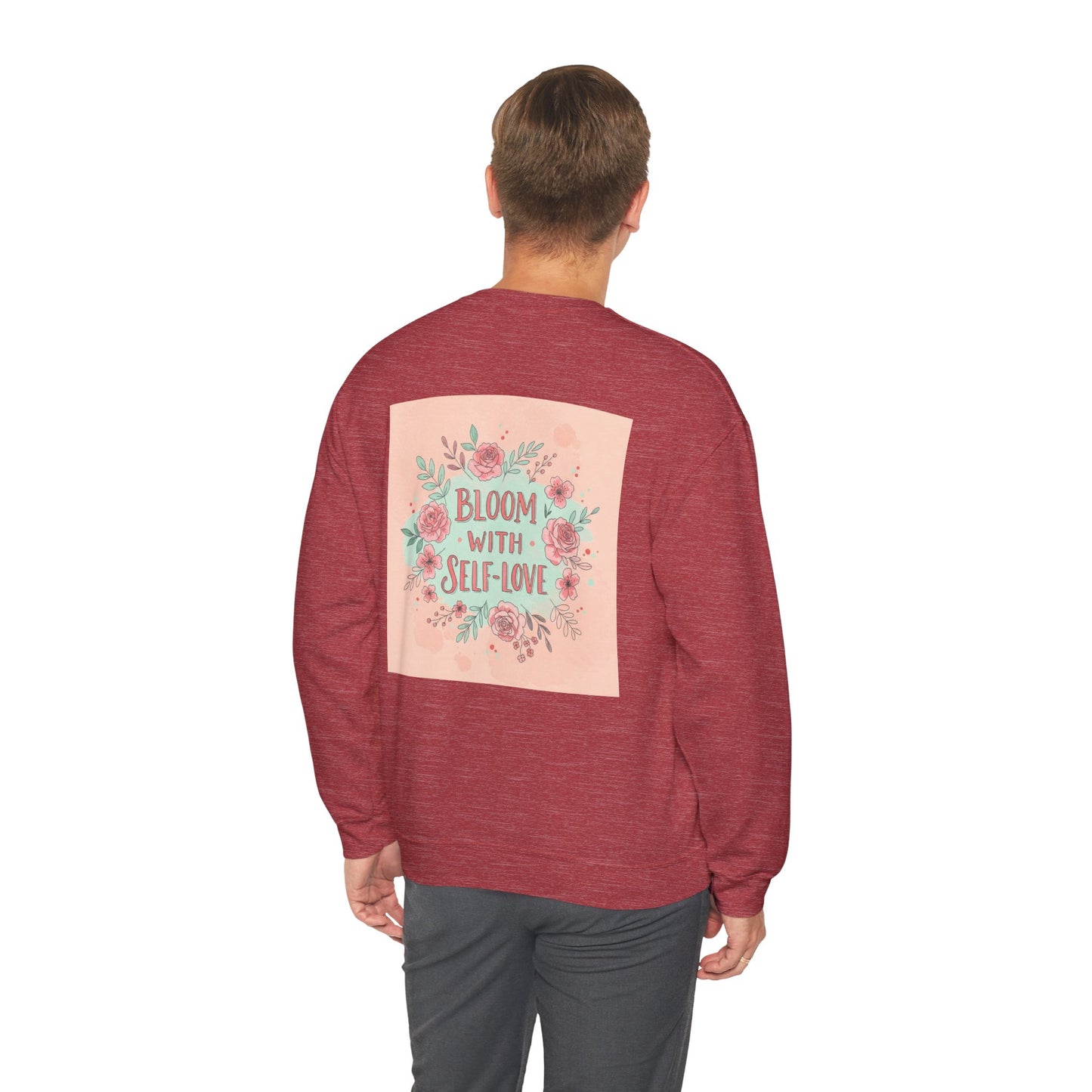 Back Print Design "Bloom with Self-Love" Sweatshirt