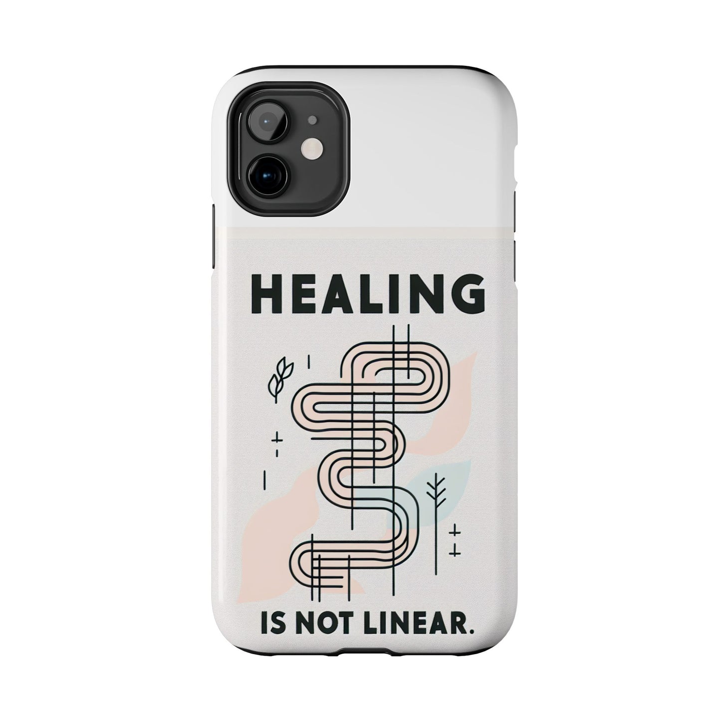 Healing Is Not Linear Tough Phone Case - Durable and Stylish Protection for Your Device