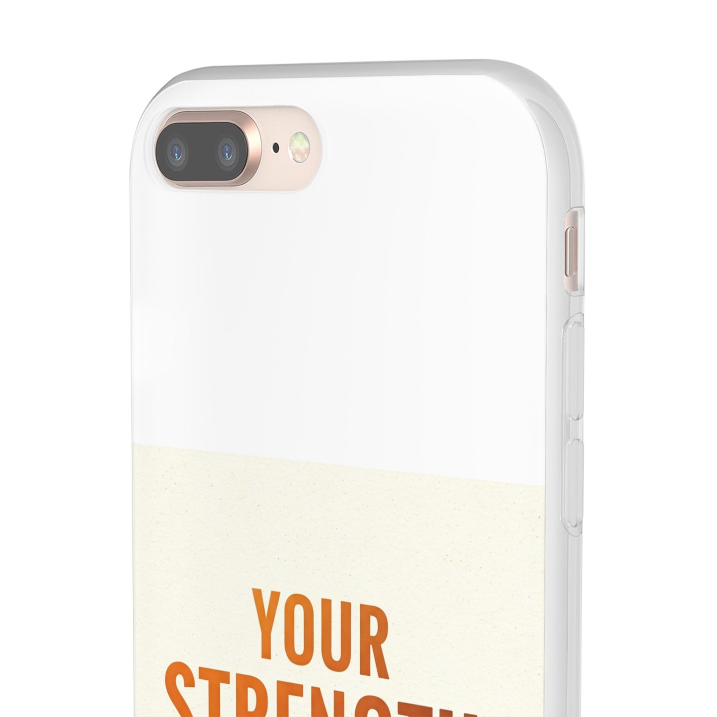 Inspirational Flexi Phone Case: Your Strength is Greater Than Your Struggles