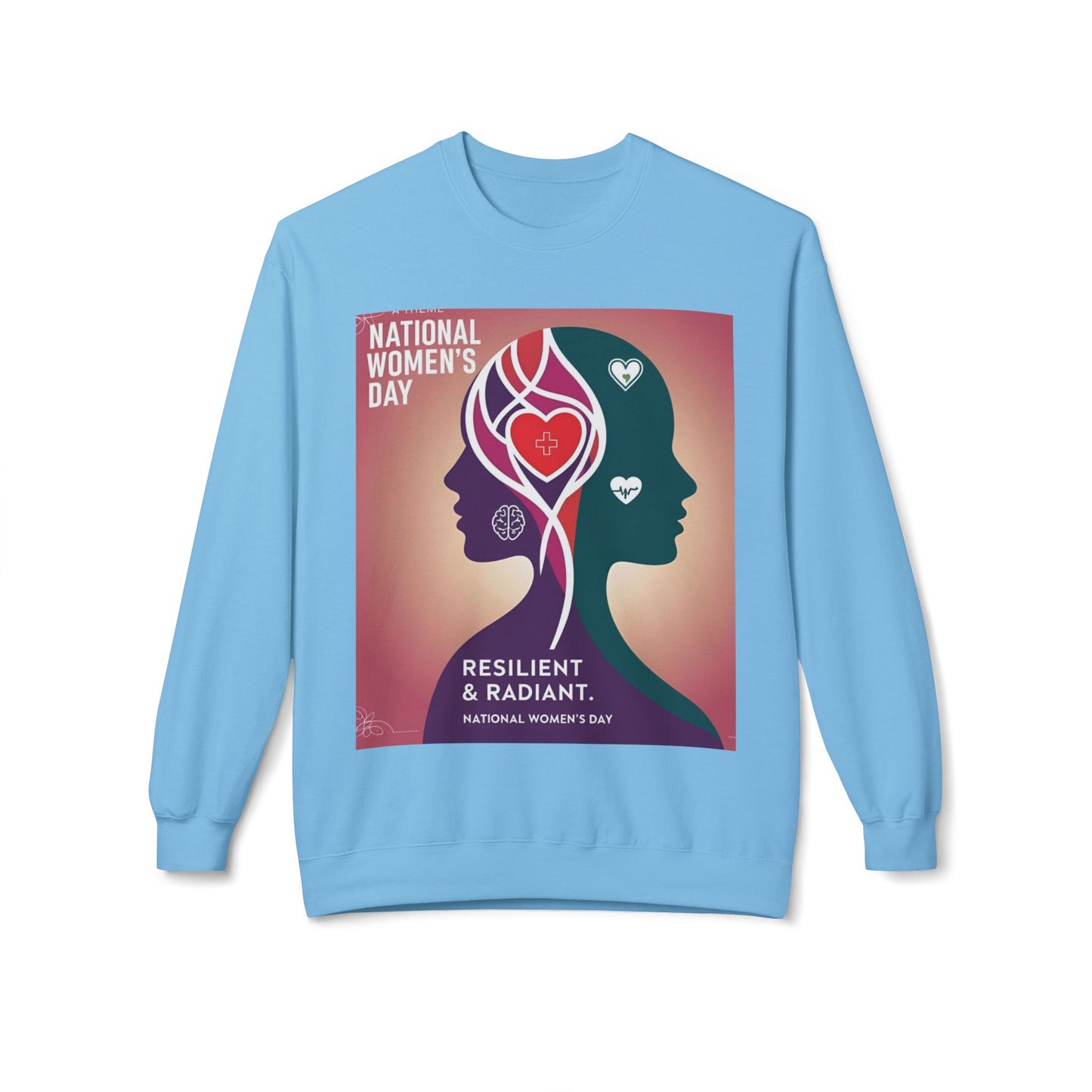 National Women's Day Sweatshirt | Resilient & Radiant Unisex Crewneck