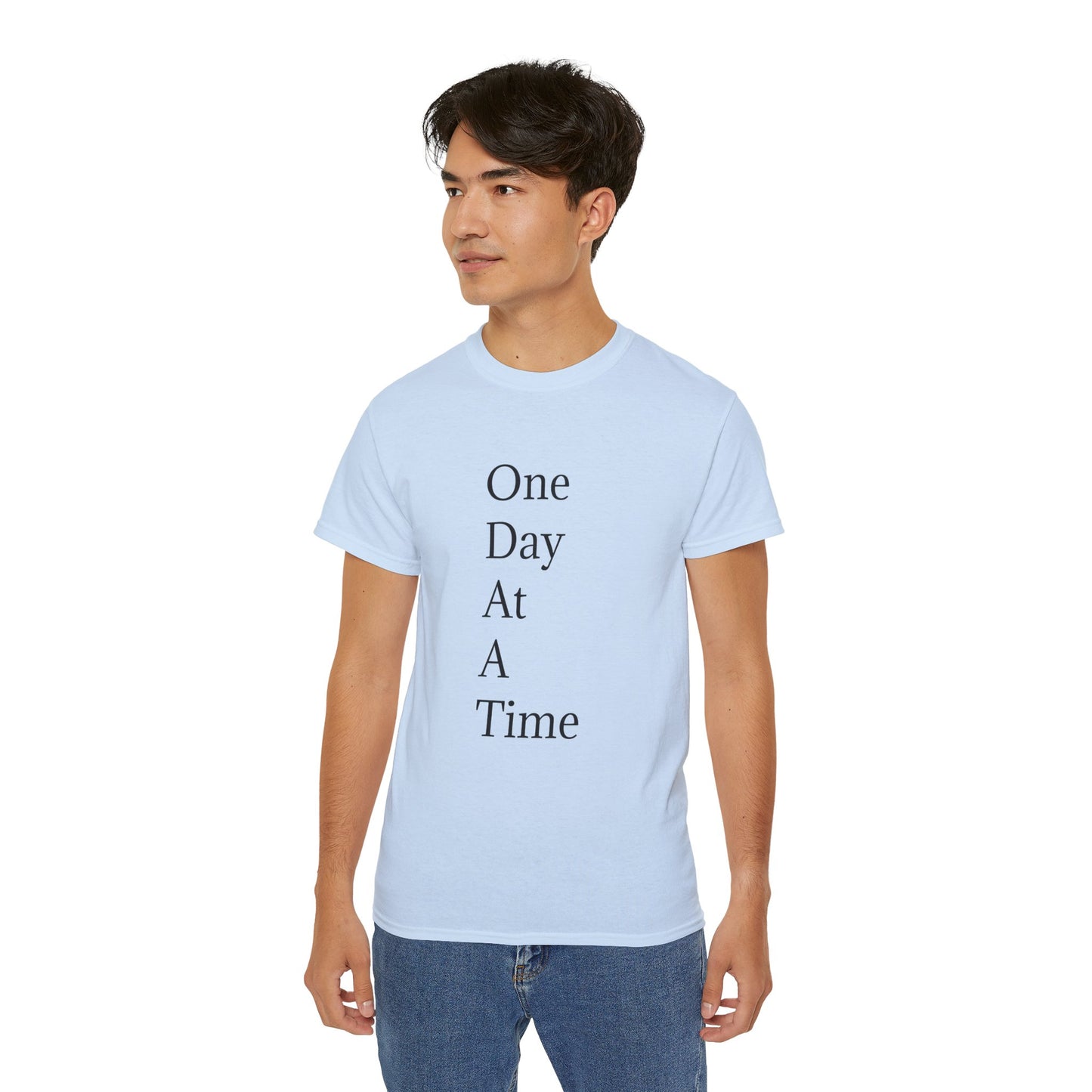 Inspirational Unisex Ultra Cotton Tee - "One Day At A Time"