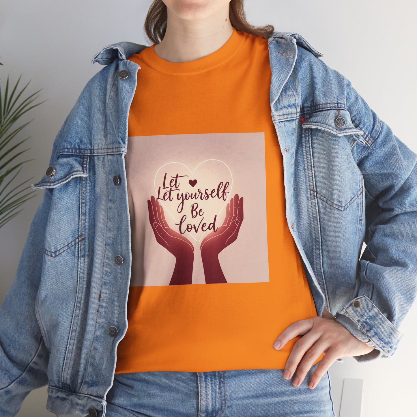 Let Yourself Be Loved T-Shirt | Unisex Heavy Cotton Tee for Self-Love & Positivity