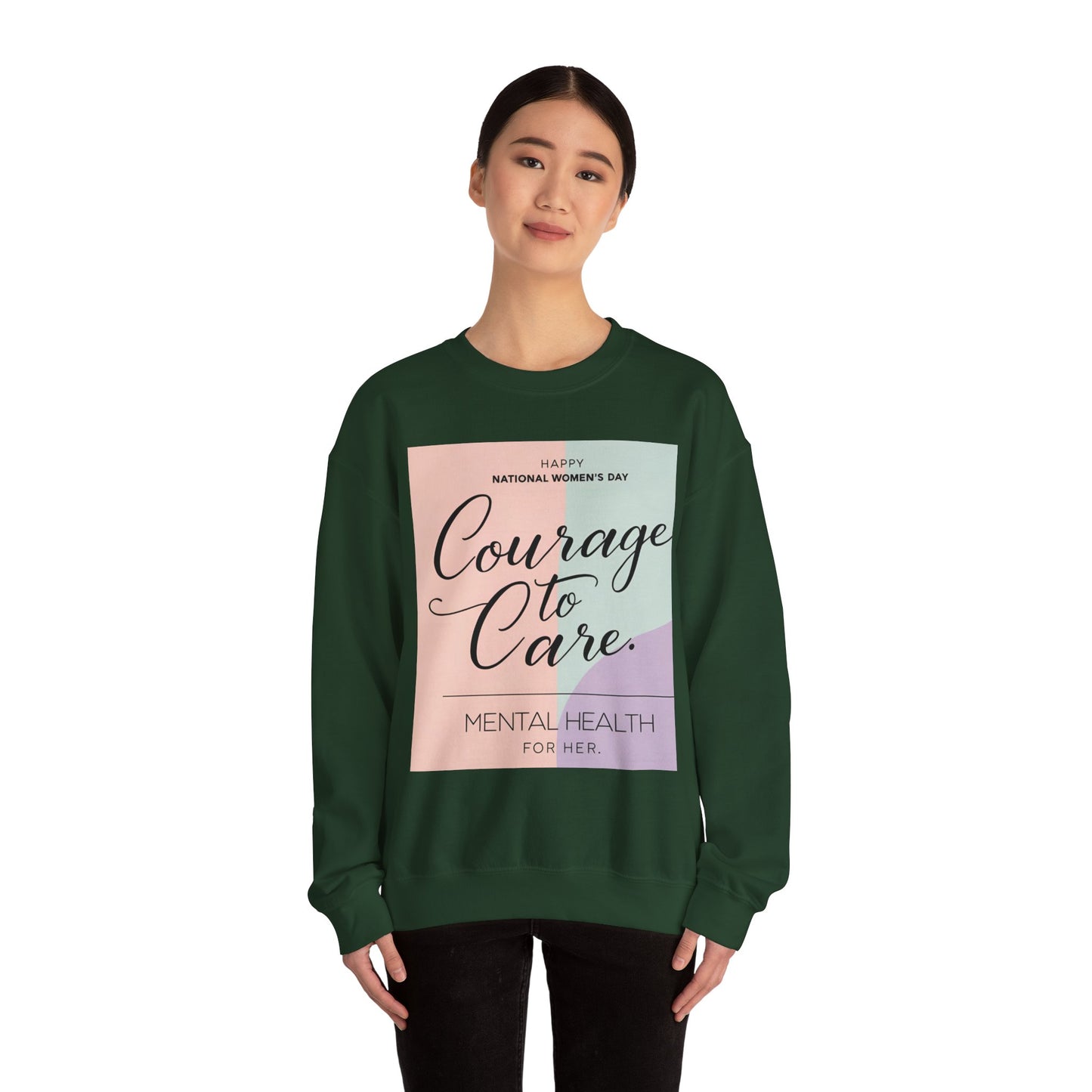 Courage to Care Sweatshirt for Mental Health Awareness