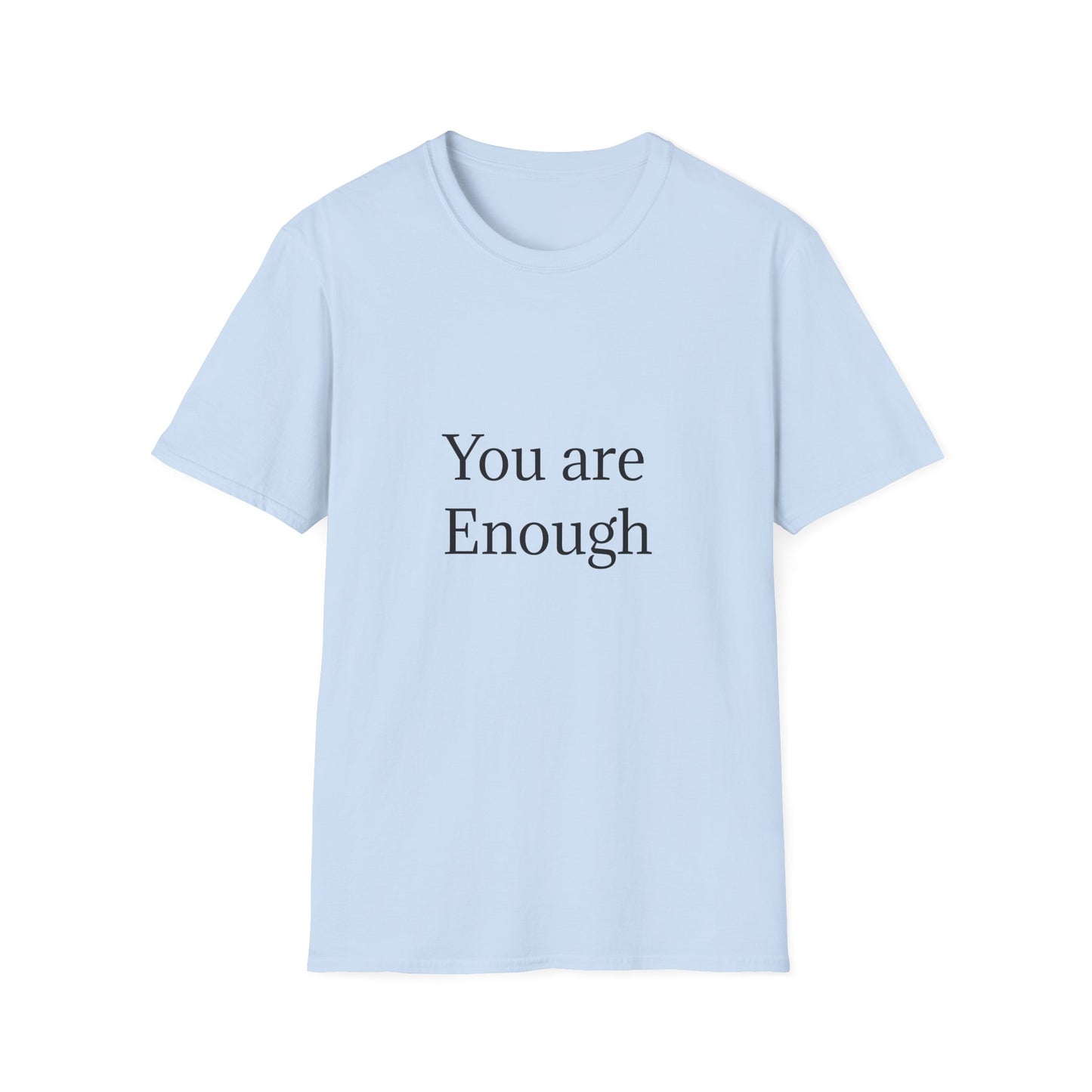 Inspirational Unisex Softstyle T-Shirt - "You are Enough"