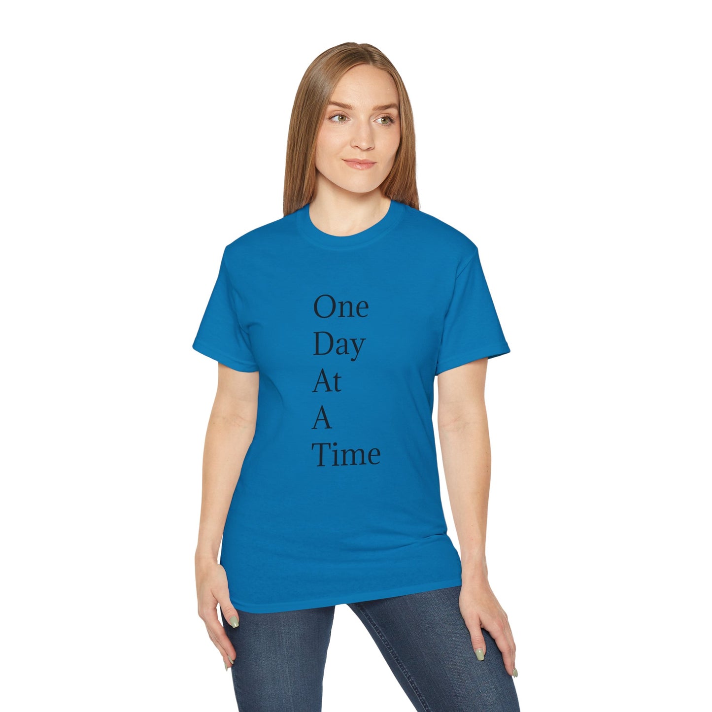 Inspirational Unisex Ultra Cotton Tee - "One Day At A Time"