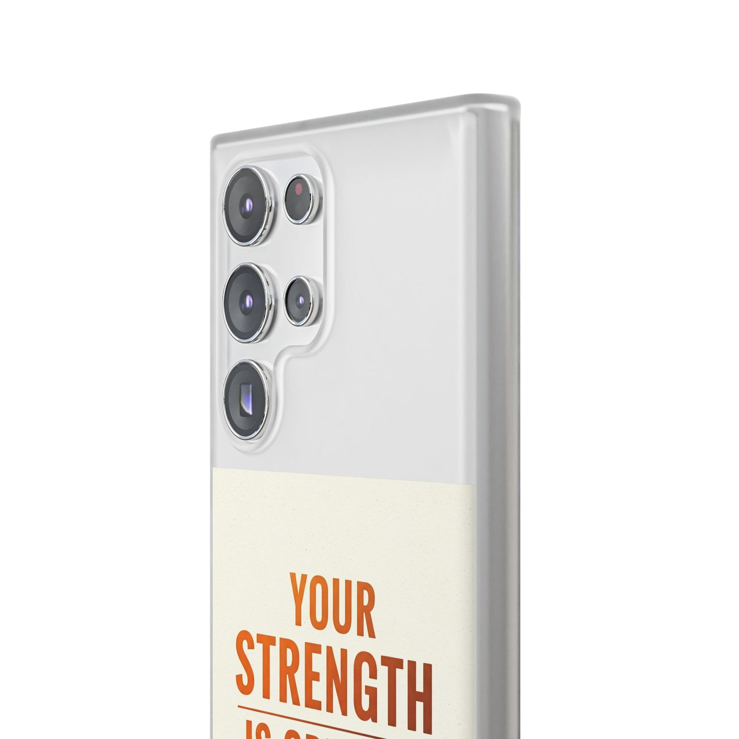 Inspirational Flexi Phone Case: Your Strength is Greater Than Your Struggles