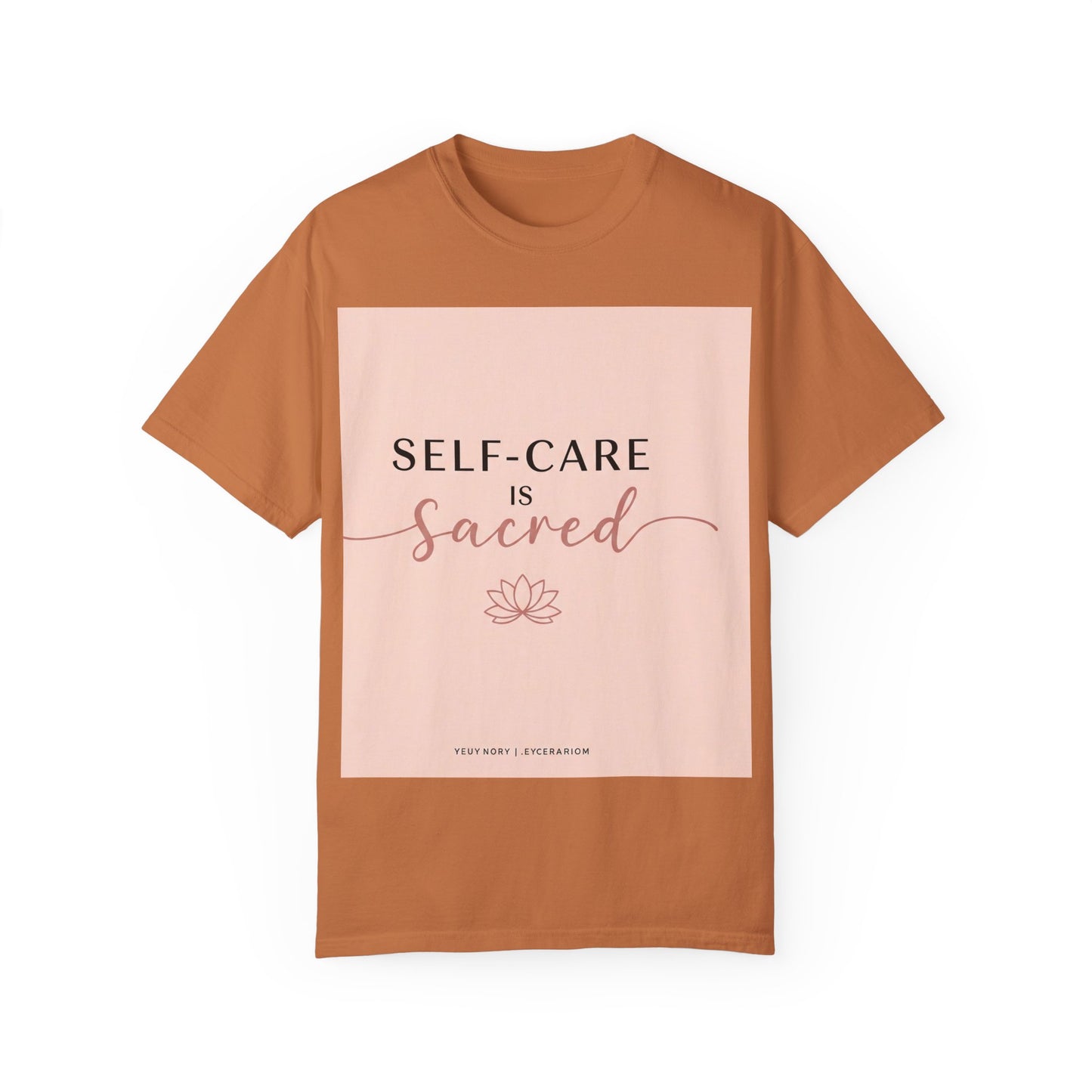 Self-Care သည် Sacred Unisex Garment-Dyed T-Shirt ဖြစ်သည်။