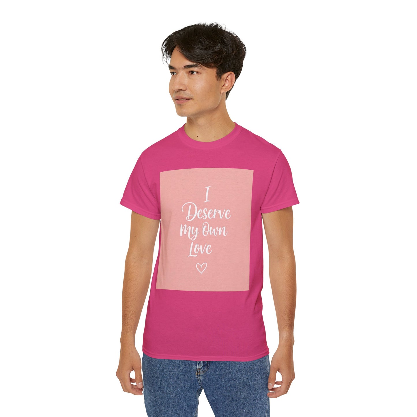 I Deserve My Own Love Unisex Ultra Cotton Tee - Self-Love Inspirational Hemp