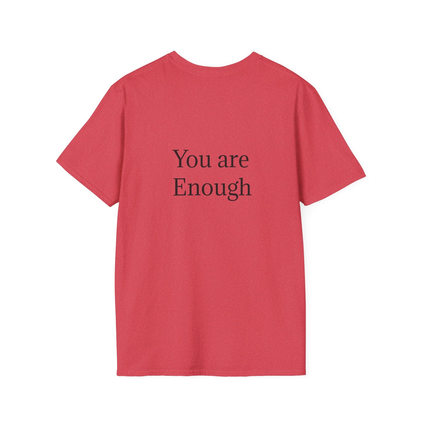 Inspirational Unisex Softstyle T-Shirt - "You are Enough"