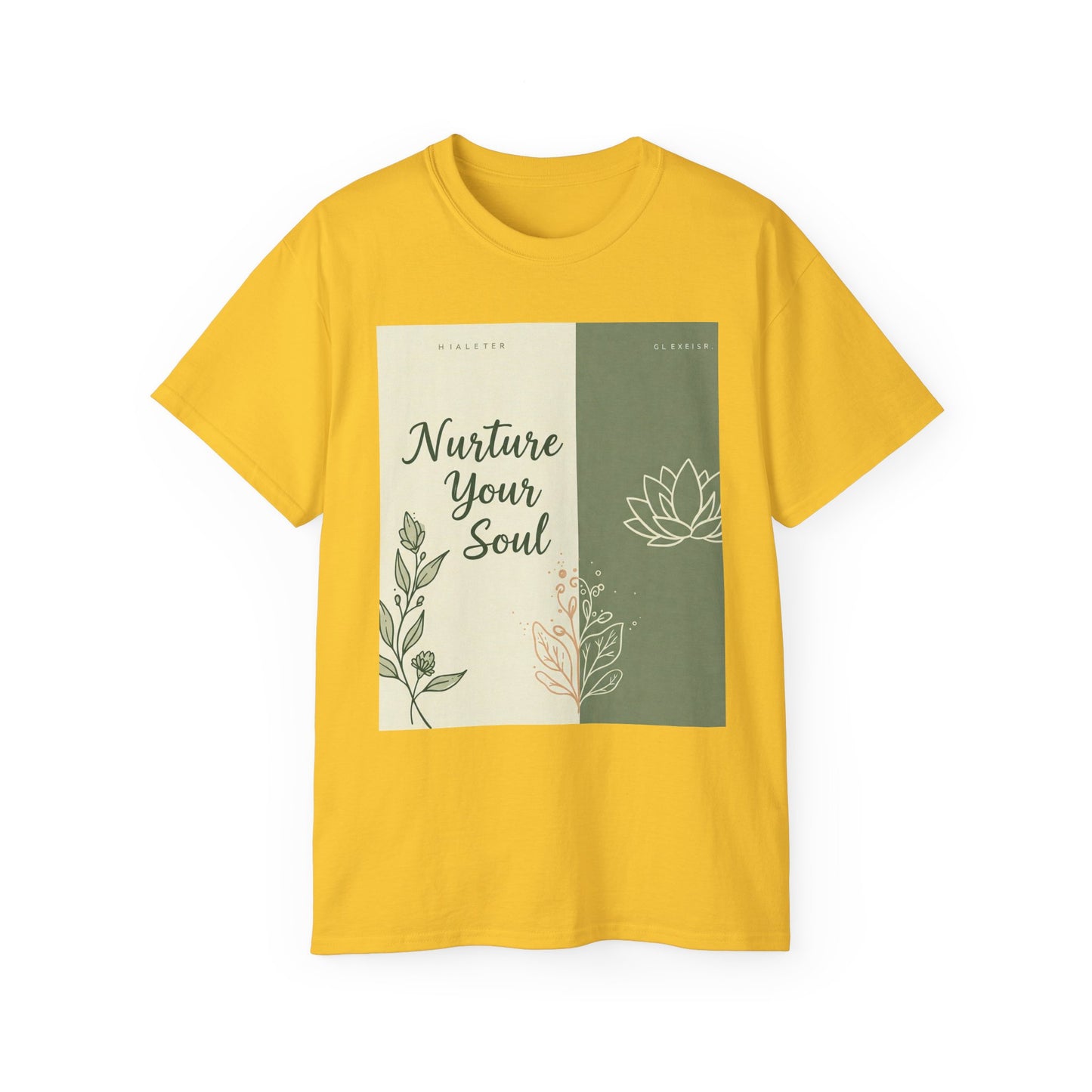 Front Print Design "Nurture Your Soul" T-Shirt