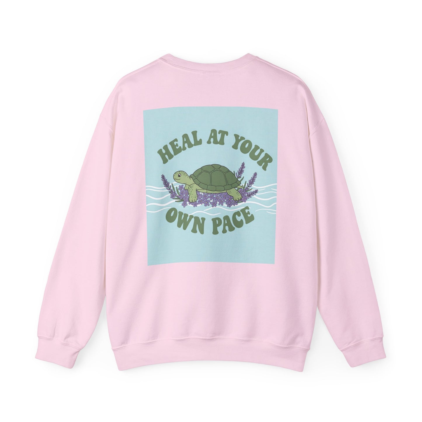 Back Print Design - 'Heal at Your Own Pace' Sweatshirt