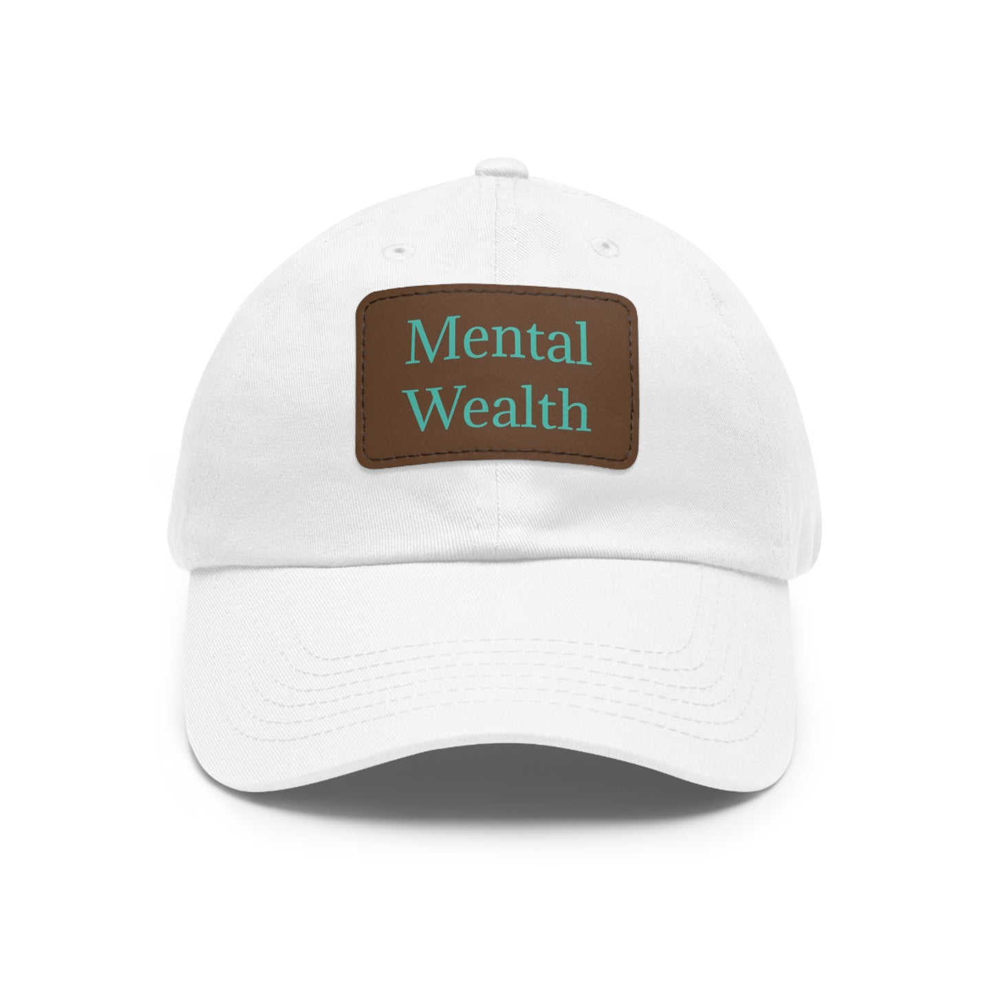 Mental Wealth Dad Hat with Leather Patch - Classic Style Cap for Mindfulness