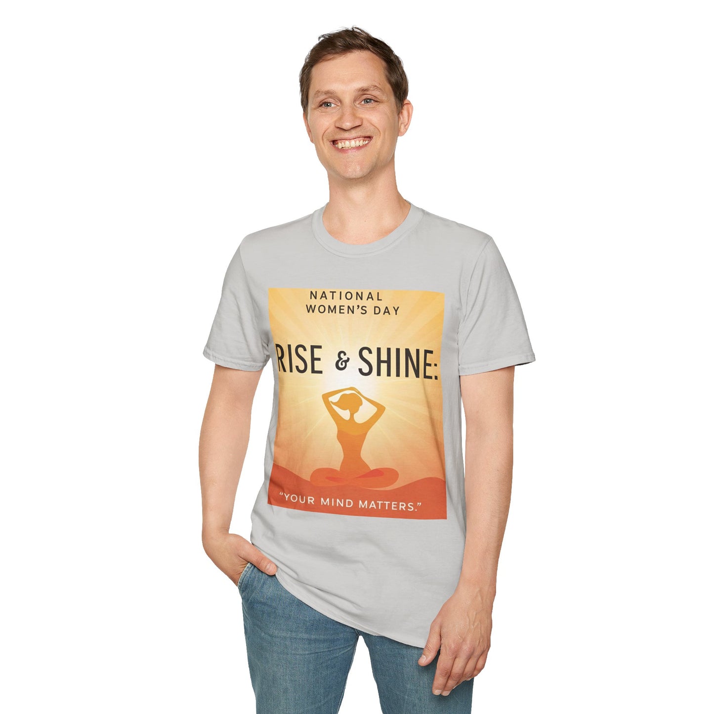 Empowering Women's Day T-Shirt - "Rise & Shine: Your Mind Matters"