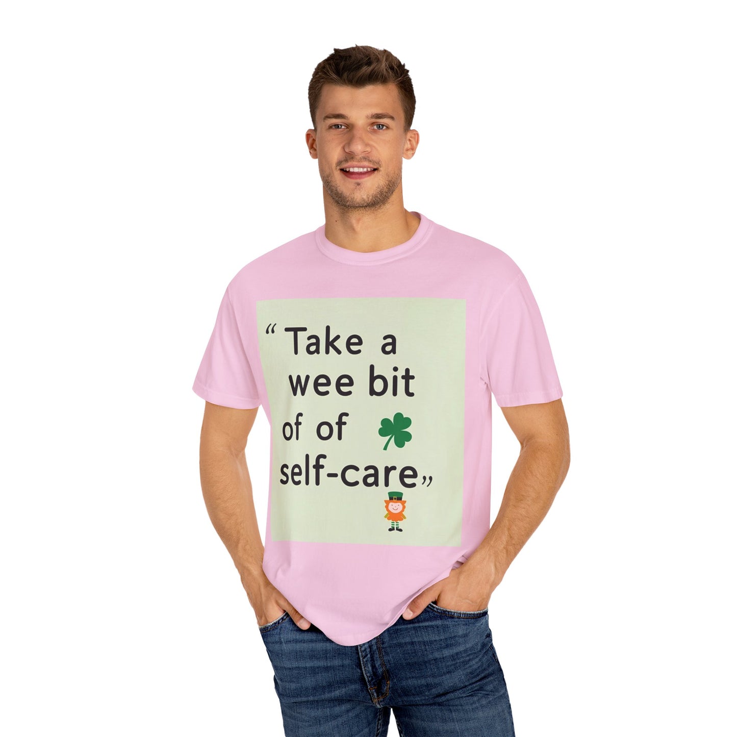 St. Patrick's Day Self-Care T-Shirt - Unisex Garment-Dyed Tee