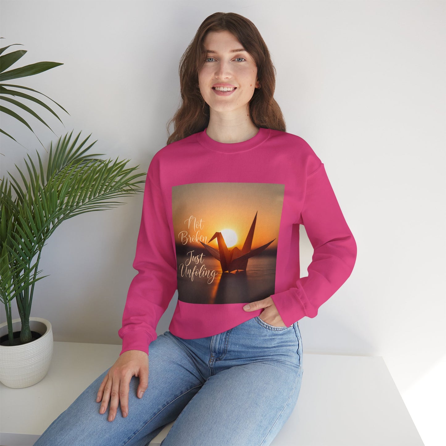 Inspirational Crewneck Sweatshirt - 'Not Broken, Just Unfolding'