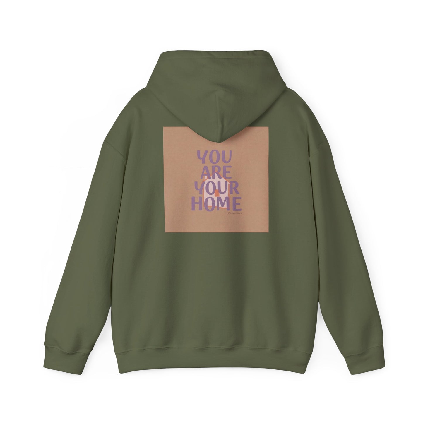 Back Print Design - 'You Are Your Home' Hoodie