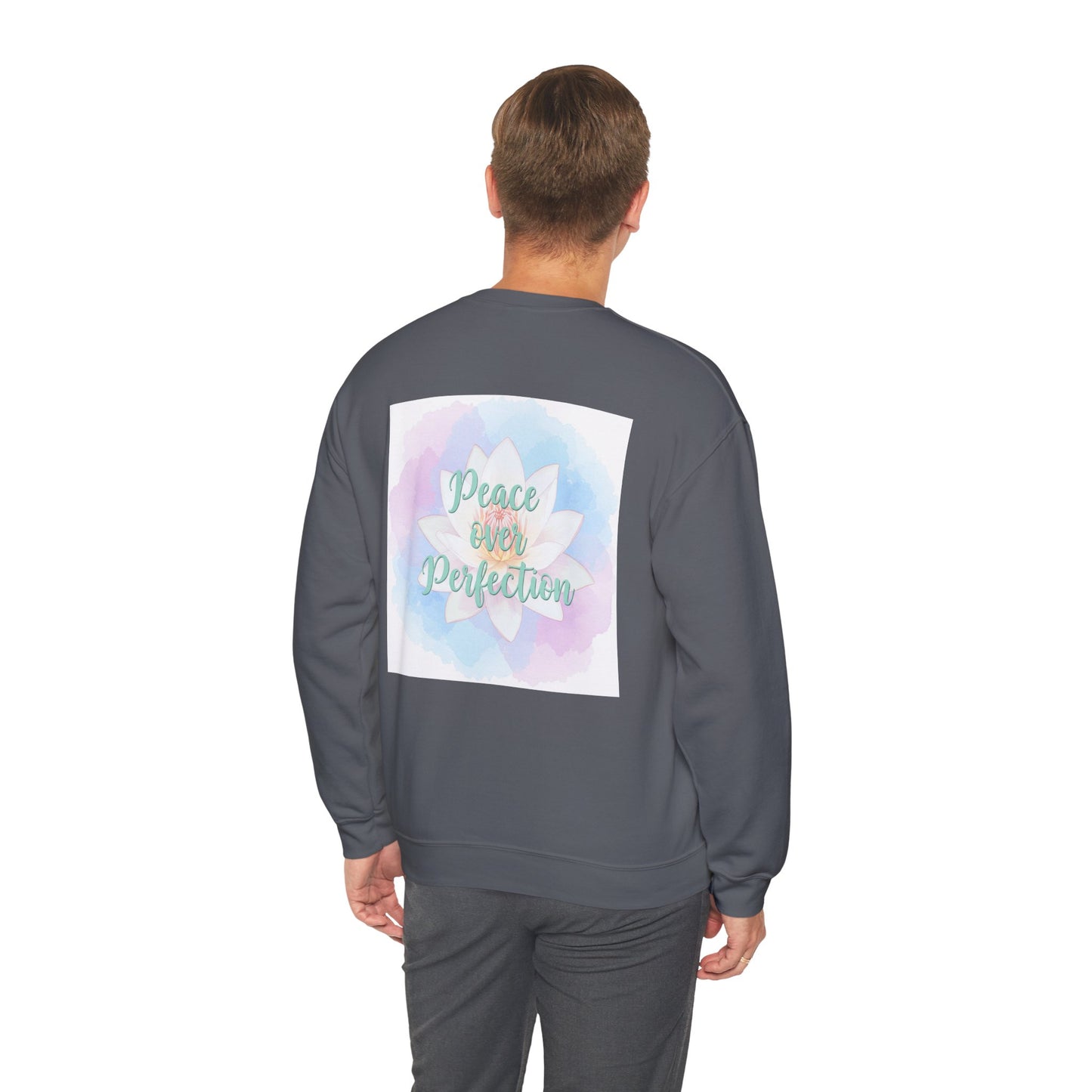 Back Print Design- "Peace Over Perfection" Sweatshirt