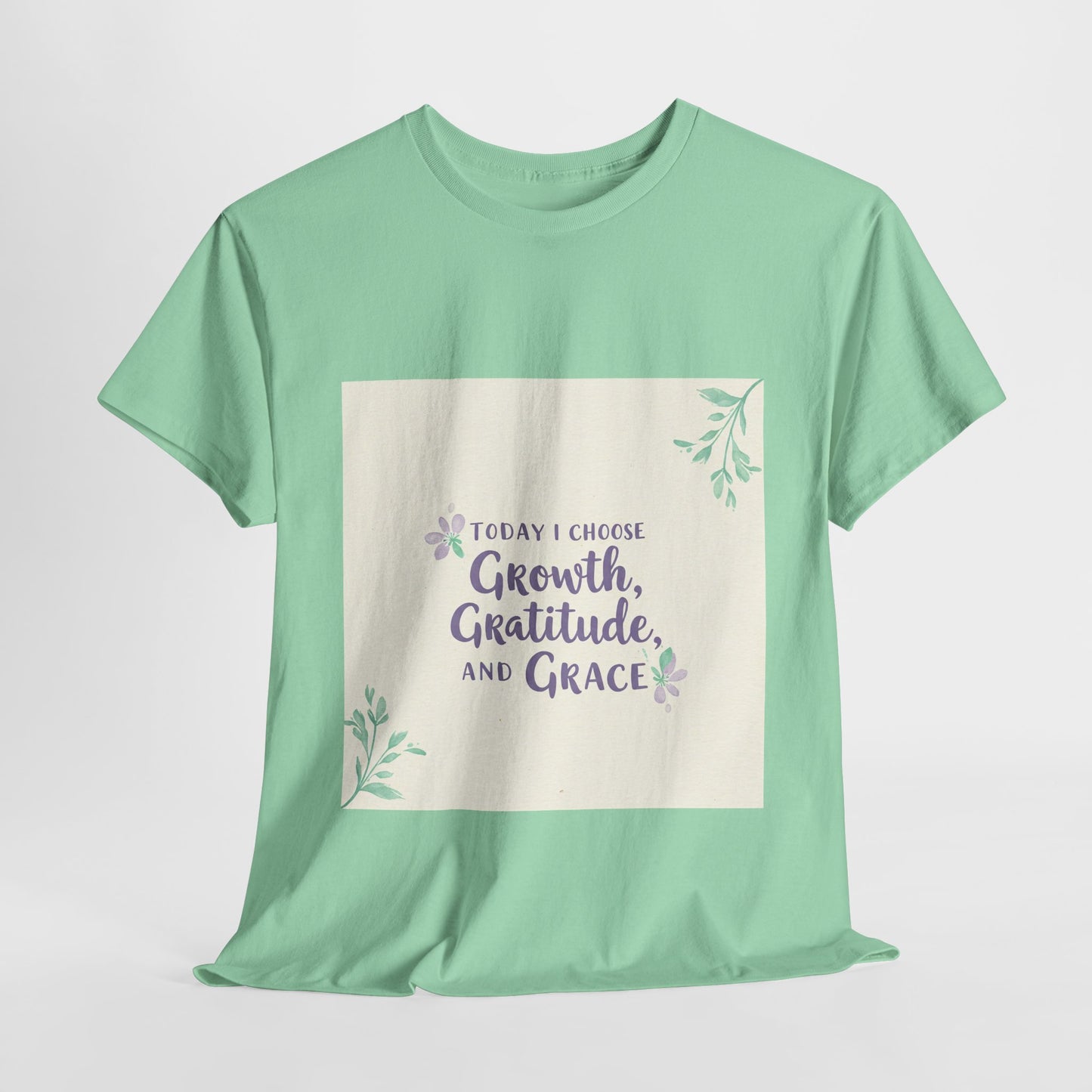 Inspirational Unisex Heavy Cotton Tee - "Today I Choose Growth, Gratitude, and Grace"